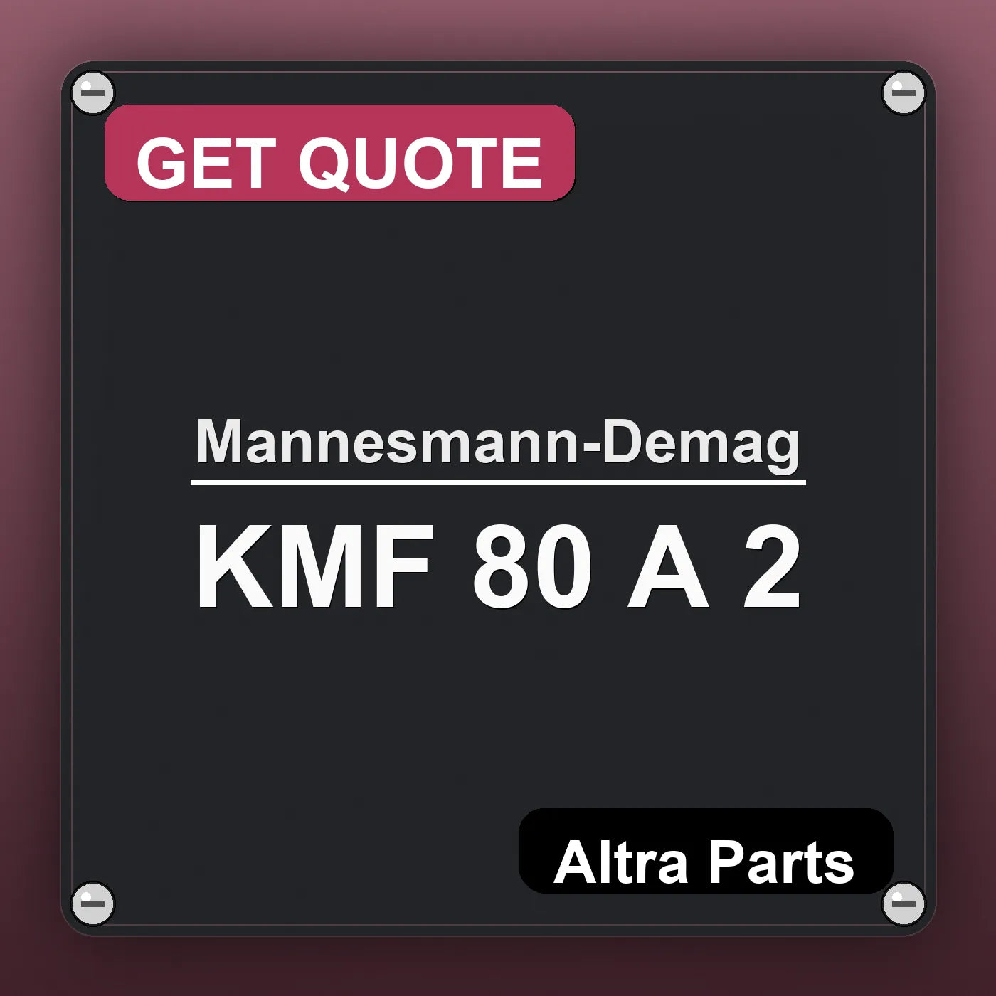 Mannesmann-Demag KMF 80 A 2 industrial nameplate style image – Altra Parts. GET QUOTE.