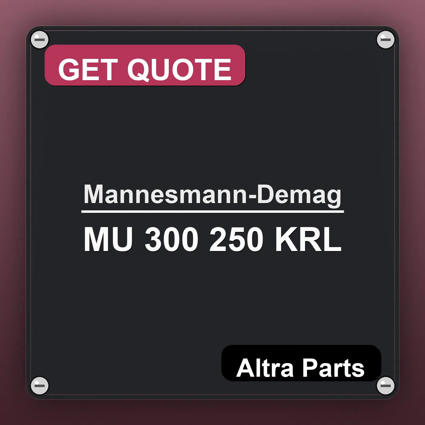 Mannesmann-Demag MU 300 250 KRL industrial nameplate style image – Altra Parts. GET QUOTE.