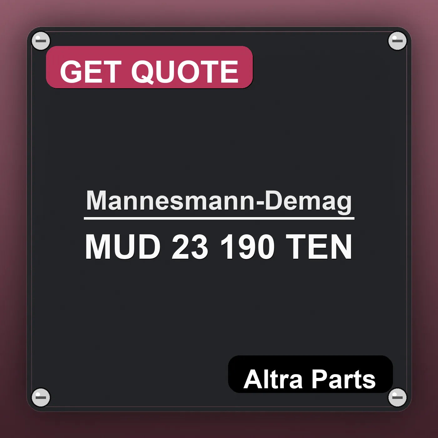 Mannesmann-Demag MUD 23 190 TEN industrial nameplate style image – Altra Parts. GET QUOTE.