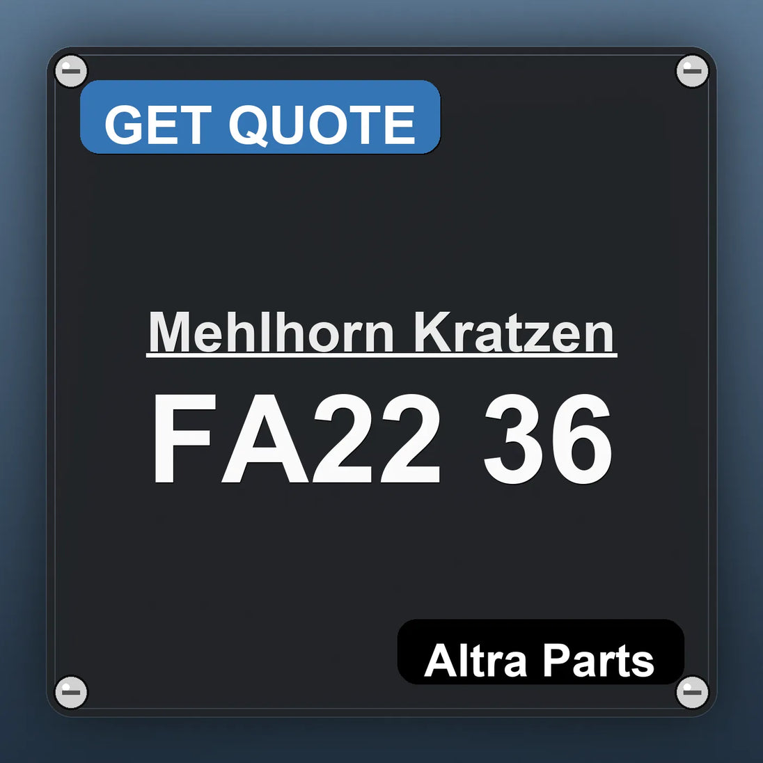 Mehlhorn Kratzen FA22 36 industrial nameplate style image – Altra Parts. GET QUOTE.