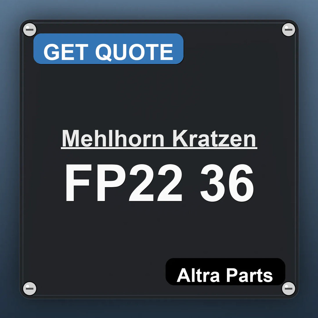 Mehlhorn Kratzen FP22 36 industrial nameplate style image – Altra Parts. GET QUOTE.