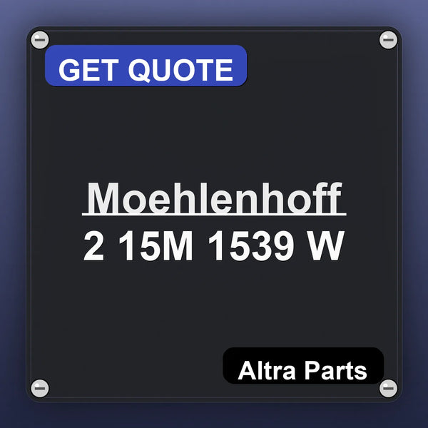 Moehlenhoff 2 15M 1539 W industrial nameplate style image – Altra Parts. GET QUOTE.