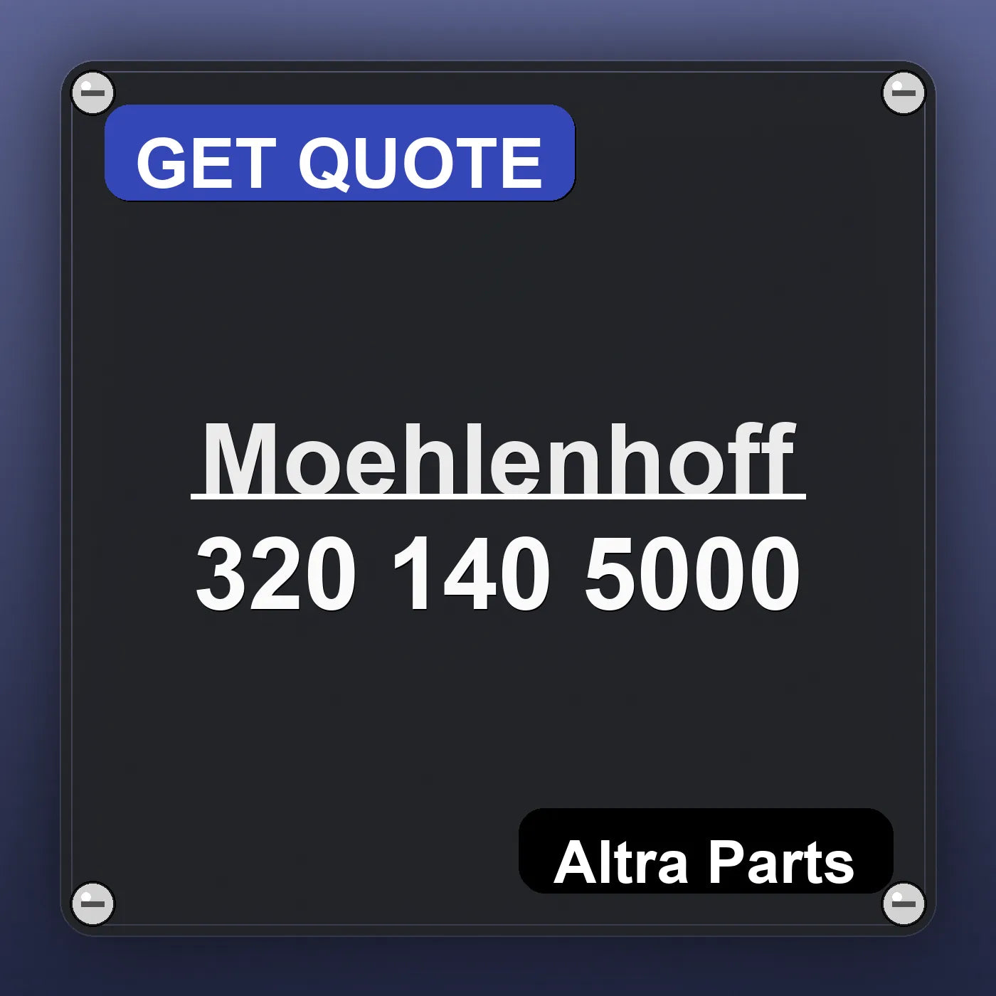Moehlenhoff 320 140 5000 industrial nameplate style image – Altra Parts. GET QUOTE.