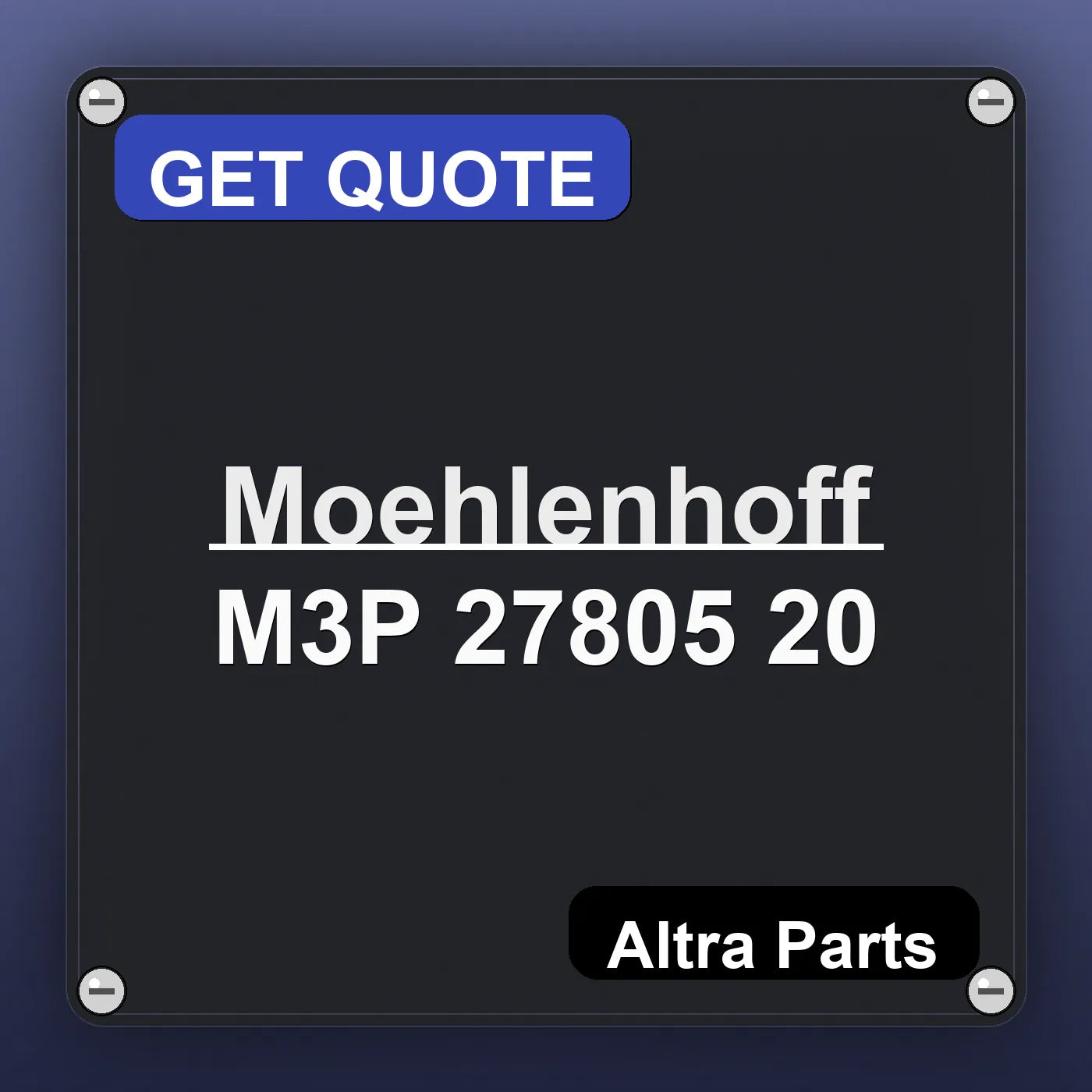 Moehlenhoff M3P 27805 20 industrial nameplate style image – Altra Parts. GET QUOTE.