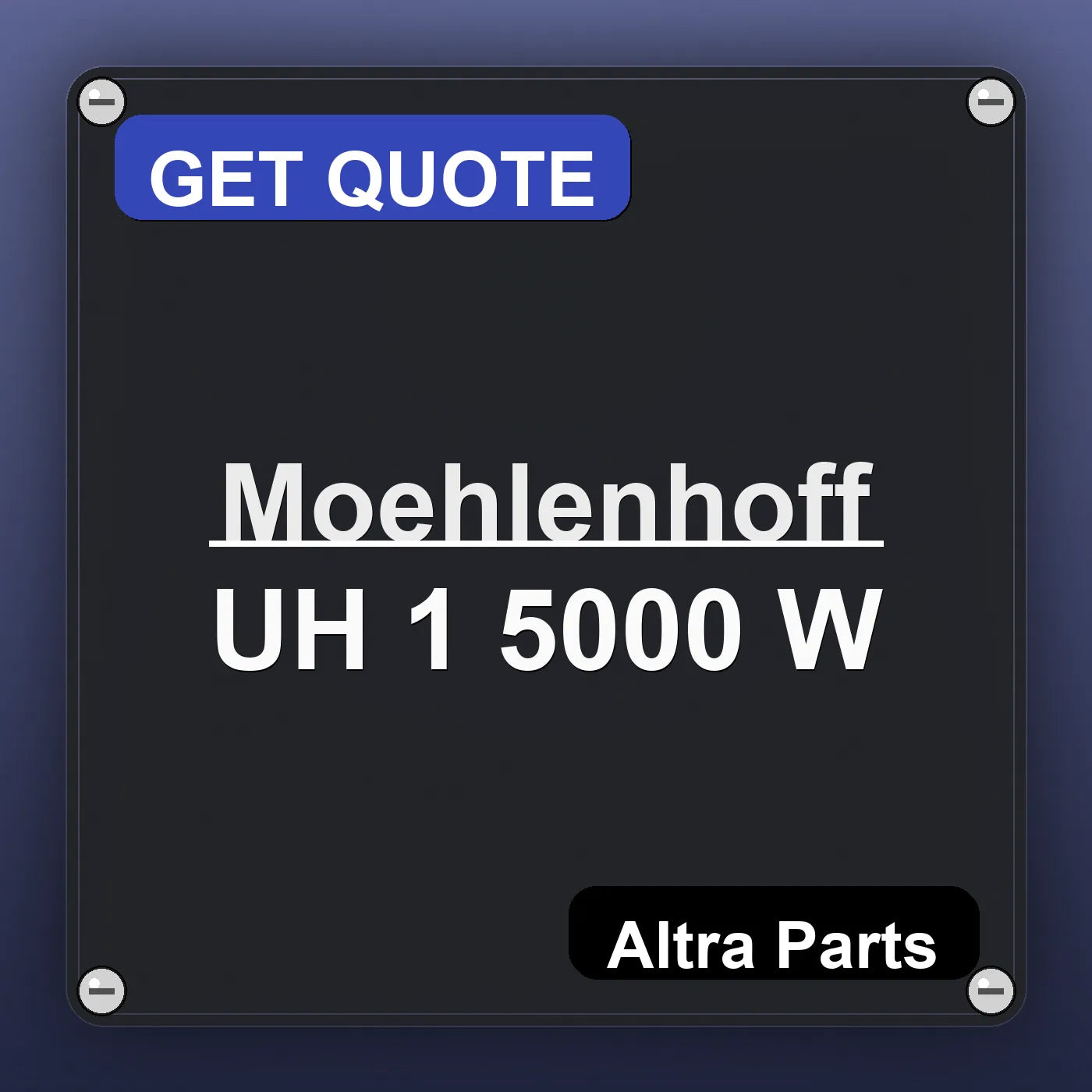 Moehlenhoff UH 1 5000 W industrial nameplate style image – Altra Parts. GET QUOTE.
