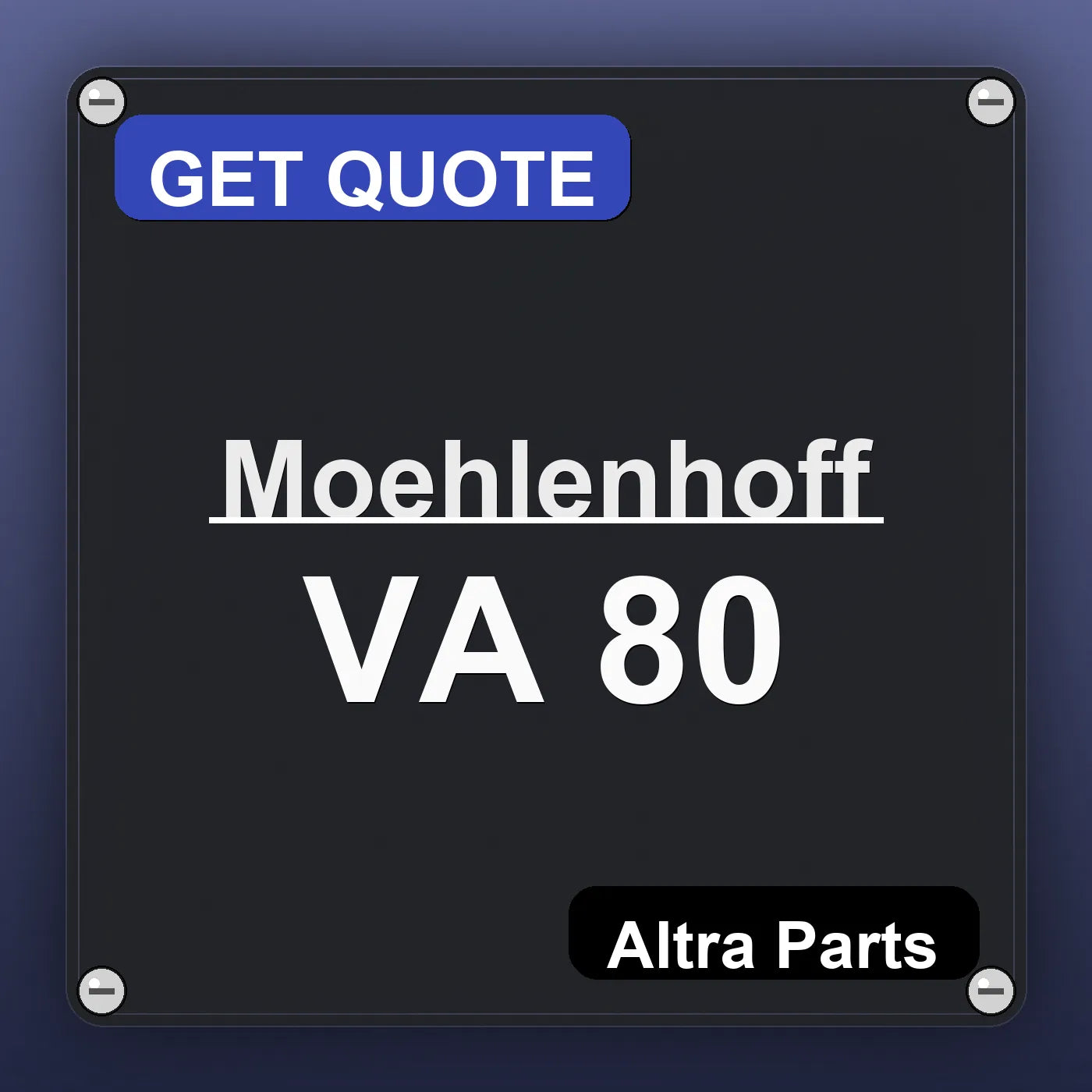 Moehlenhoff VA 80 industrial nameplate style image – Altra Parts. GET QUOTE.