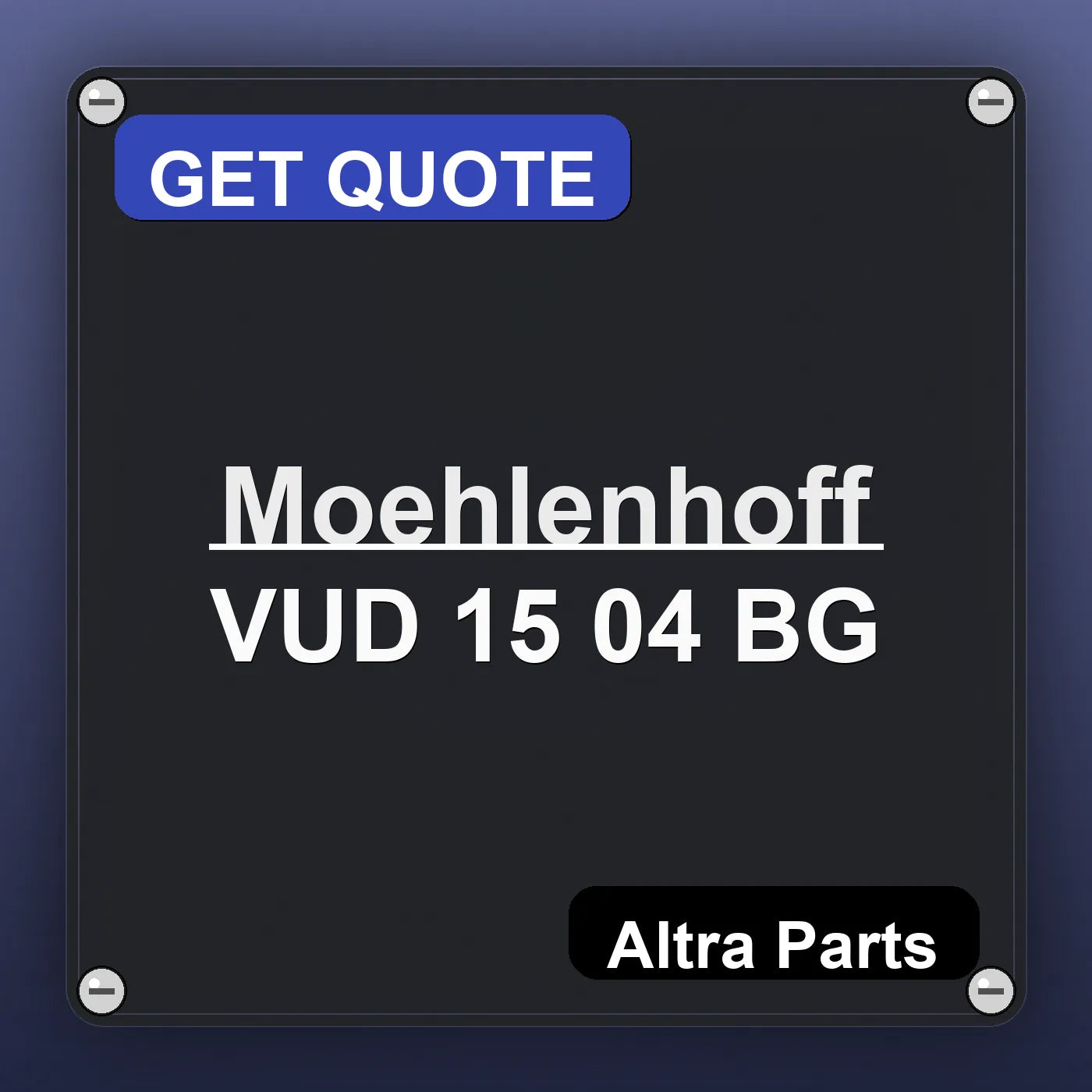 Moehlenhoff VUD 15 04 BG industrial nameplate style image – Altra Parts. GET QUOTE.
