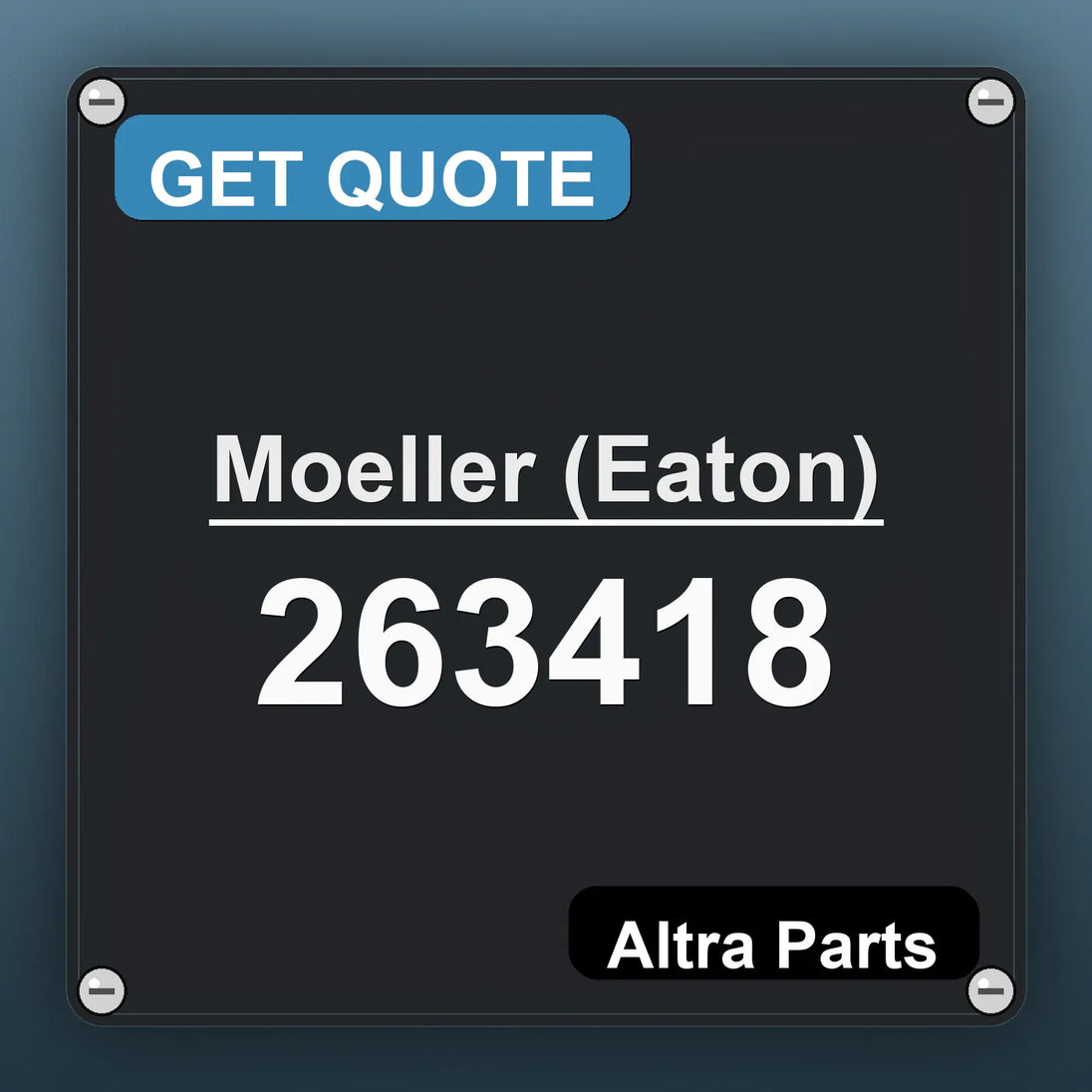Moeller (Eaton) 263418 industrial nameplate style image – Altra Parts. GET QUOTE.