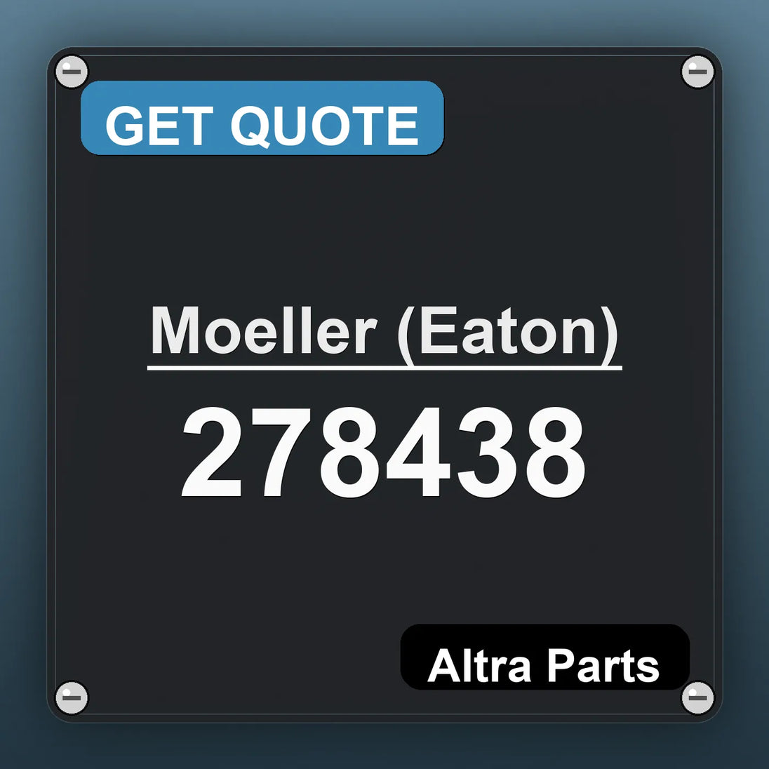 Moeller (Eaton) 278438 industrial nameplate style image – Altra Parts. GET QUOTE.
