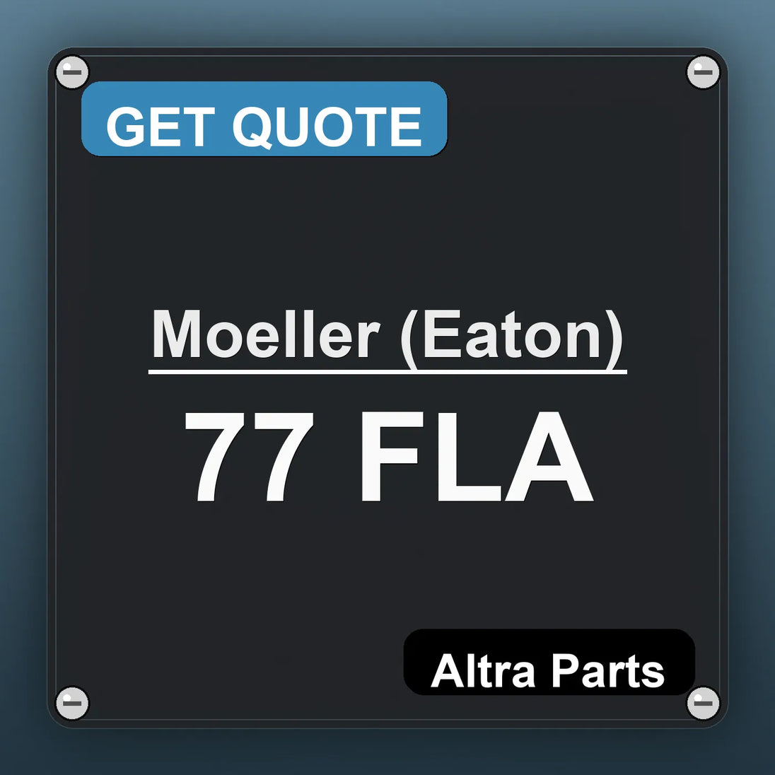 Moeller (Eaton) 77 FLA industrial nameplate style image – Altra Parts. GET QUOTE.