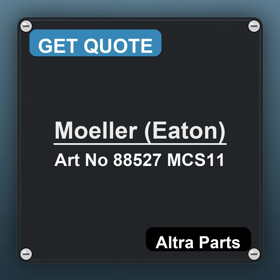 Moeller (Eaton) Art No 88527 MCS11 industrial nameplate style image – Altra Parts. GET QUOTE.