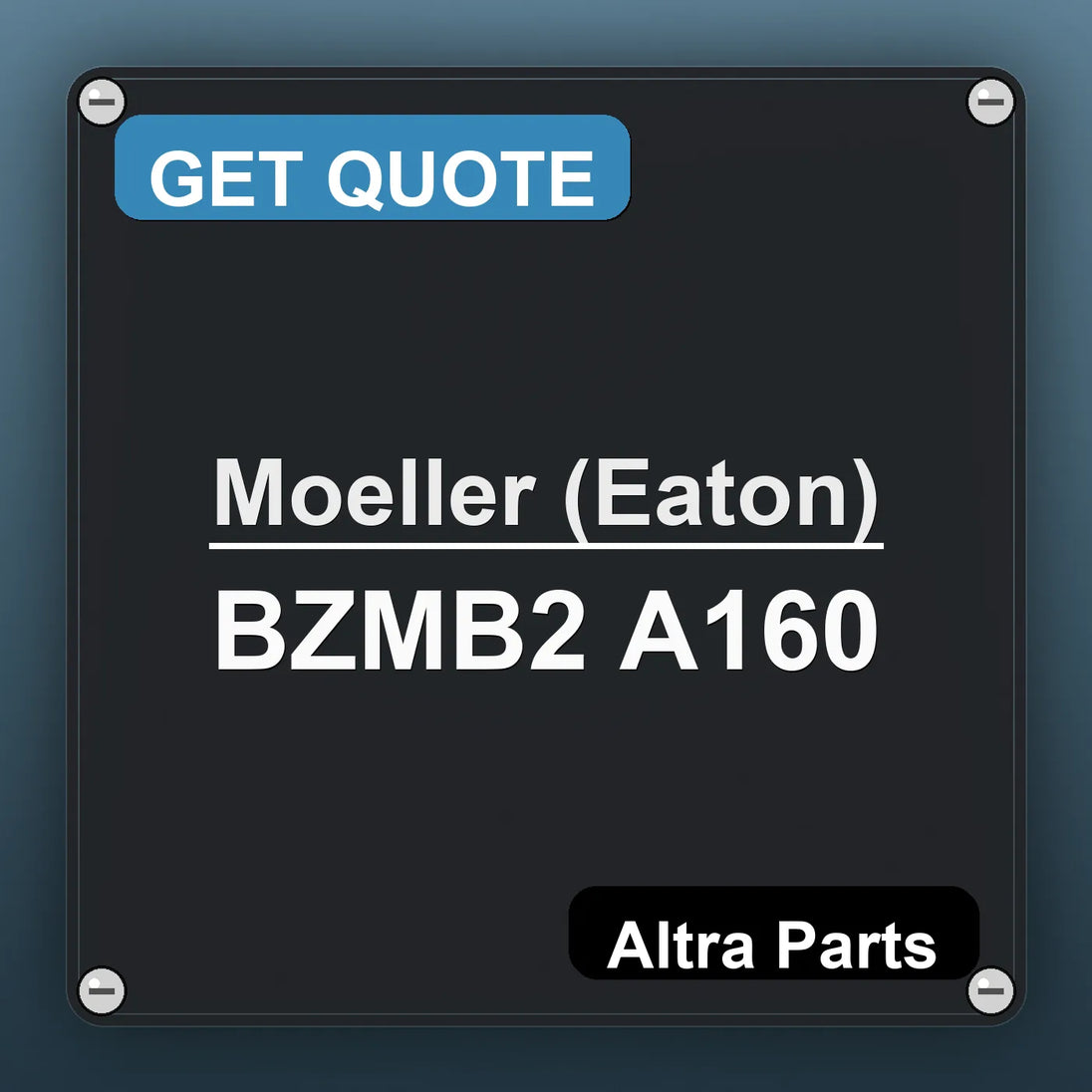Moeller (Eaton) BZMB2 A160 industrial nameplate style image – Altra Parts. GET QUOTE.