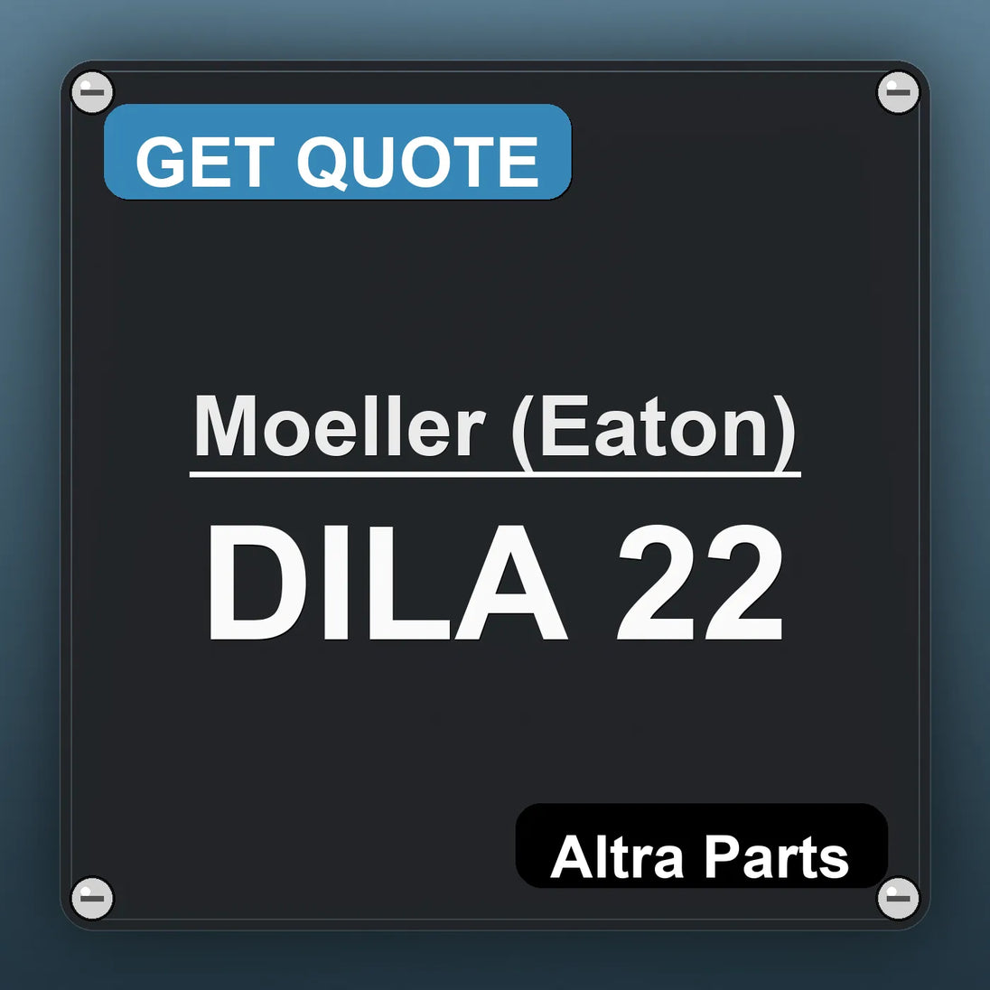 Moeller (Eaton) DILA 22 industrial nameplate style image – Altra Parts. GET QUOTE.