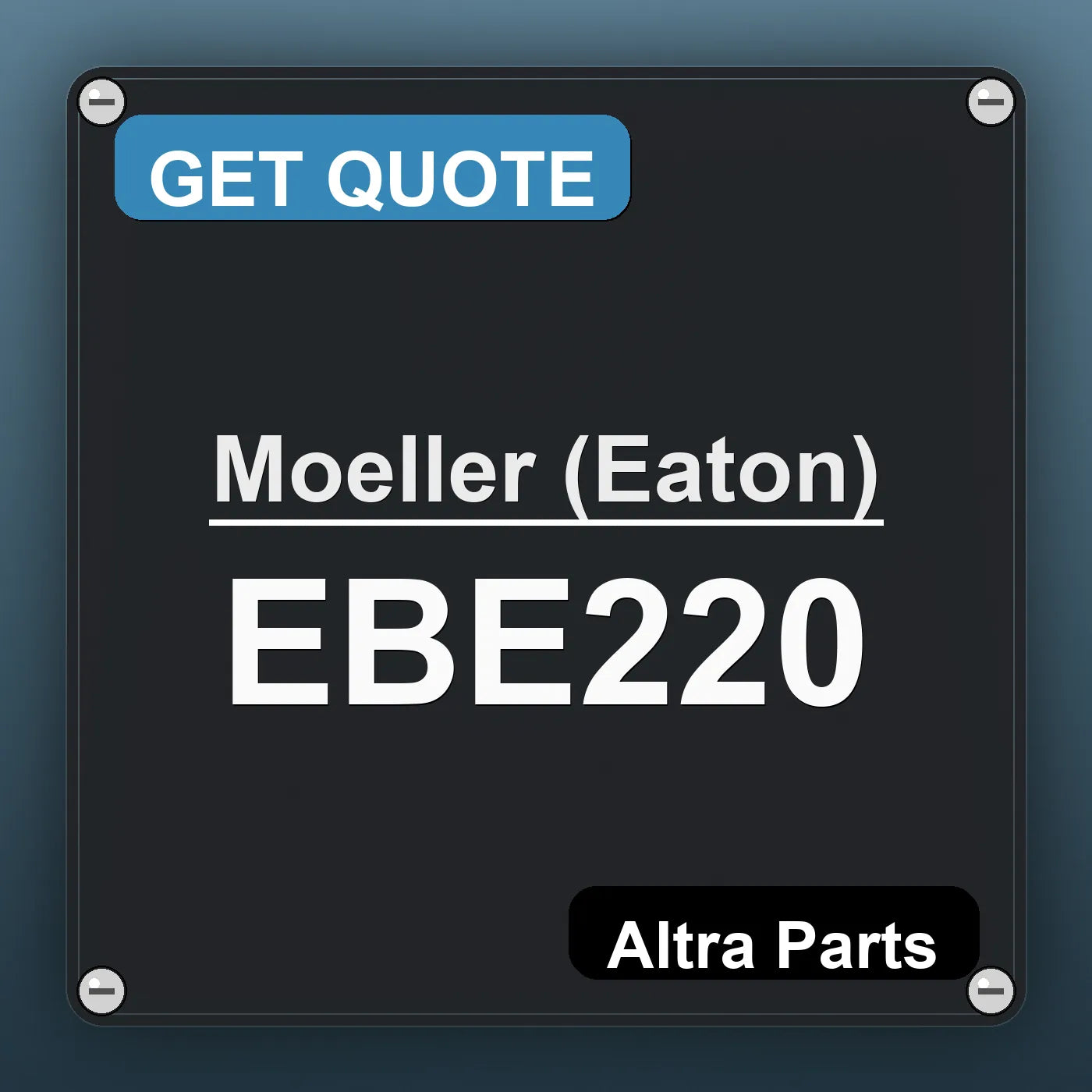 Moeller (Eaton) EBE220 industrial nameplate style image – Altra Parts. GET QUOTE.