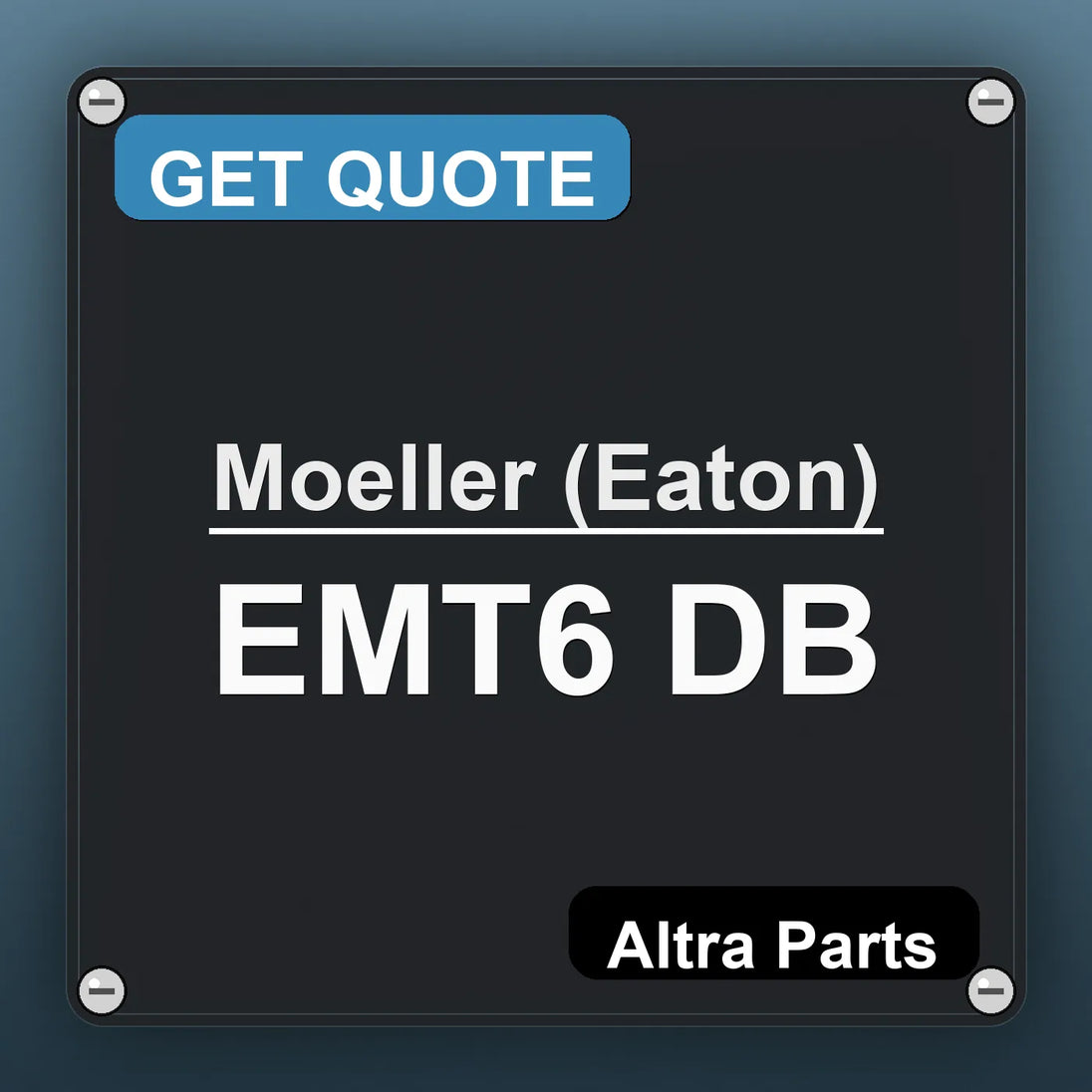Moeller (Eaton) EMT6 DB industrial nameplate style image – Altra Parts. GET QUOTE.