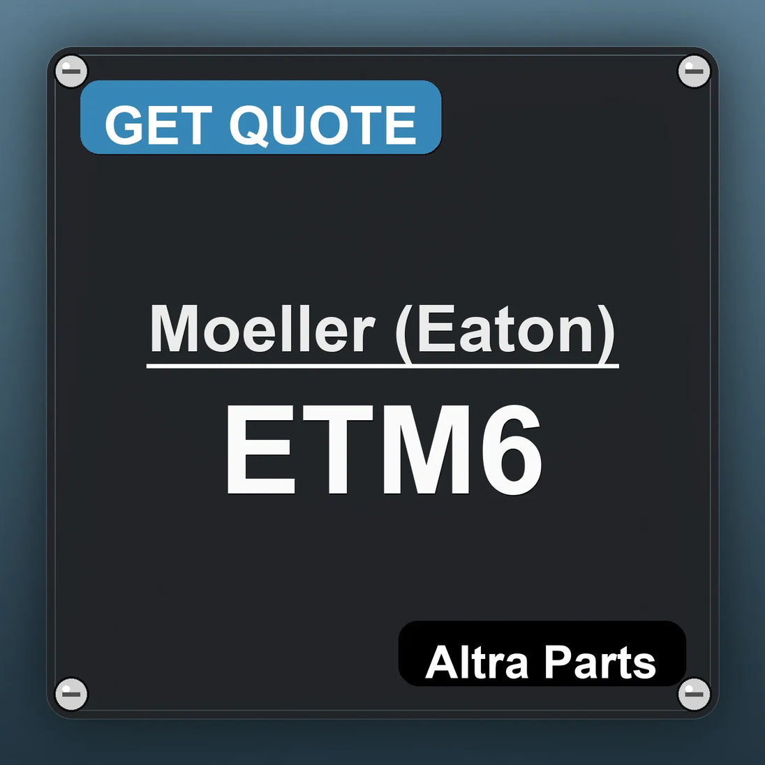 Moeller (Eaton) ETM6 industrial nameplate style image – Altra Parts. GET QUOTE.