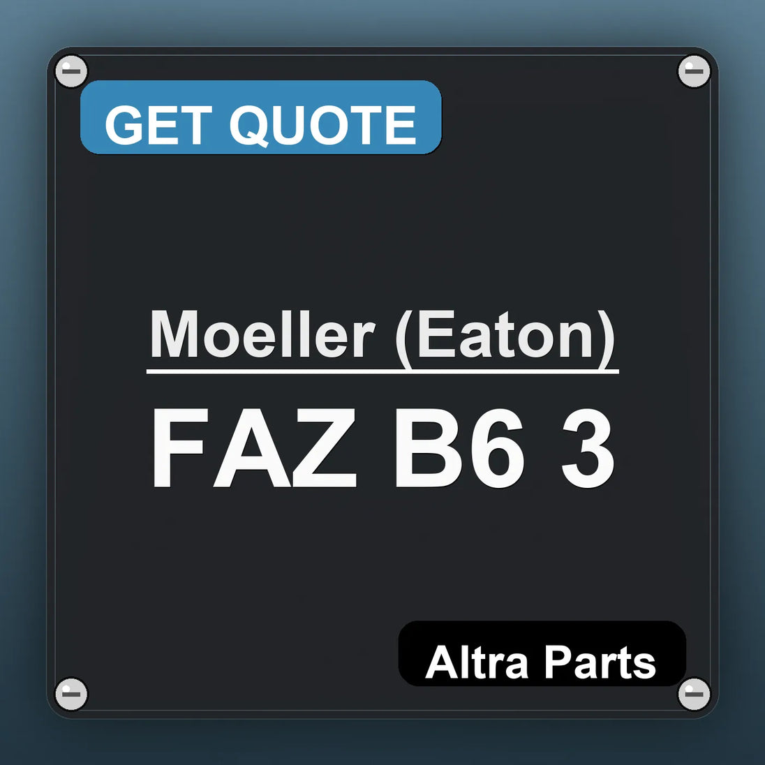 Moeller (Eaton) FAZ B6 3 industrial nameplate style image – Altra Parts. GET QUOTE.