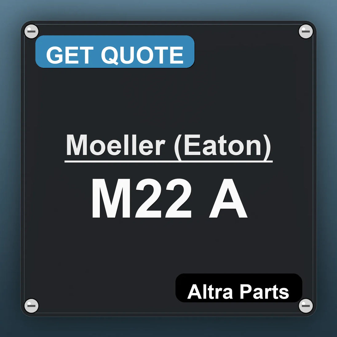 Moeller (Eaton) M22 A industrial nameplate style image – Altra Parts. GET QUOTE.