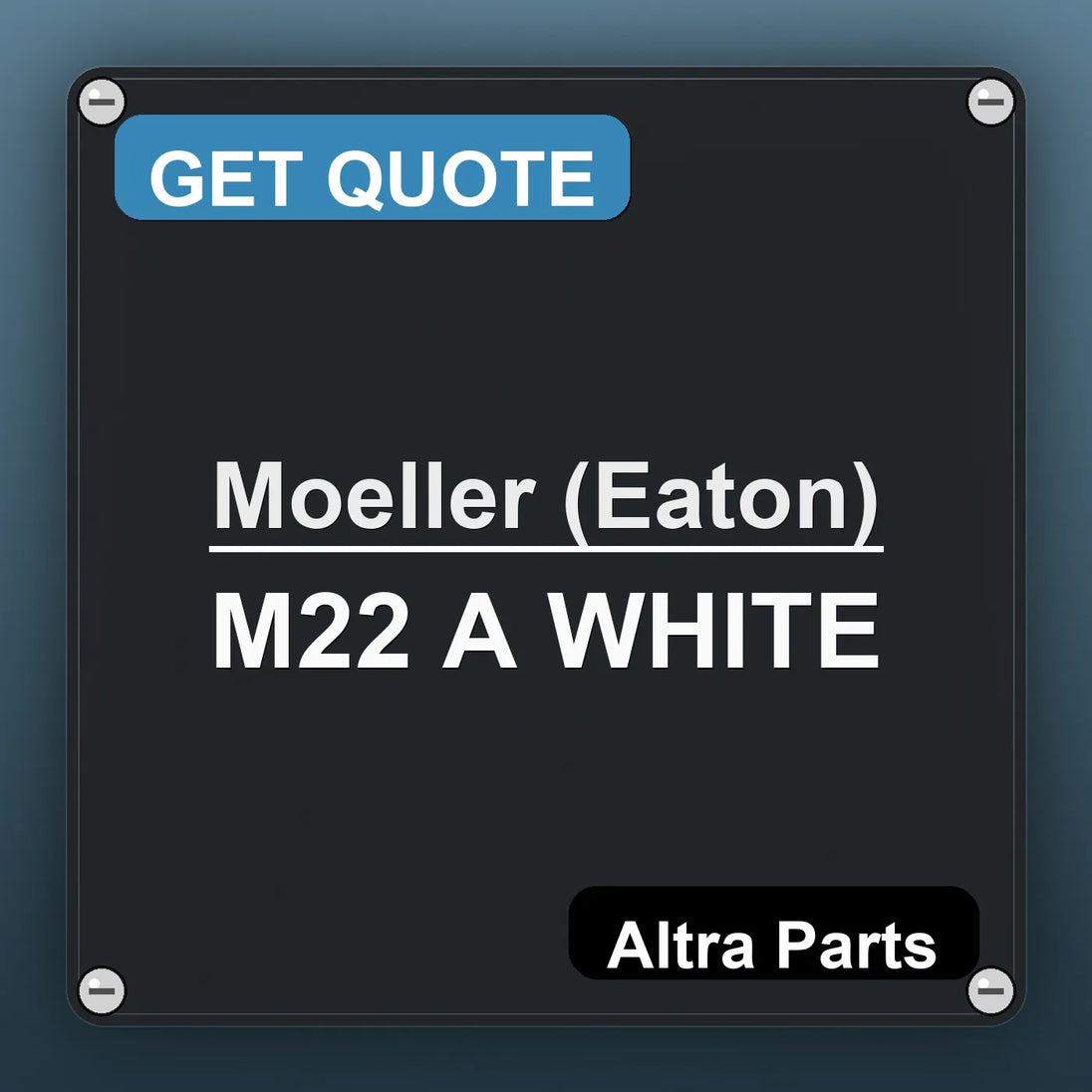 Moeller (Eaton) M22 A WHITE industrial nameplate style image – Altra Parts. GET QUOTE.
