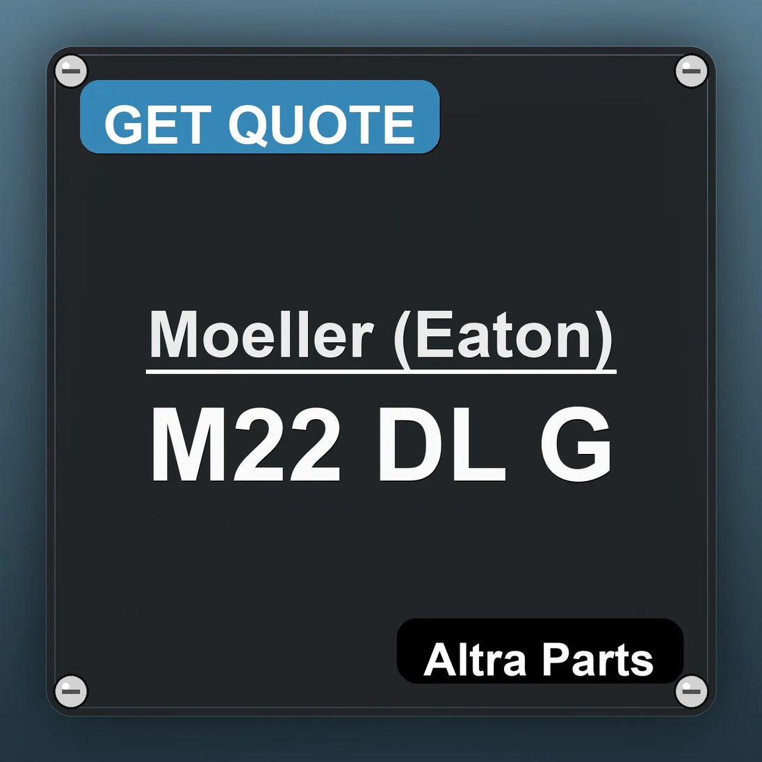 Moeller (Eaton) M22 DL G industrial nameplate style image – Altra Parts. GET QUOTE.