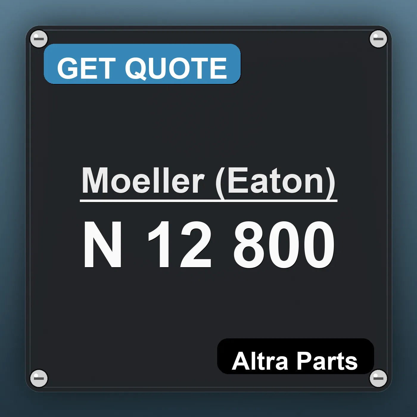 Moeller (Eaton) N 12 800 industrial nameplate style image – Altra Parts. GET QUOTE.