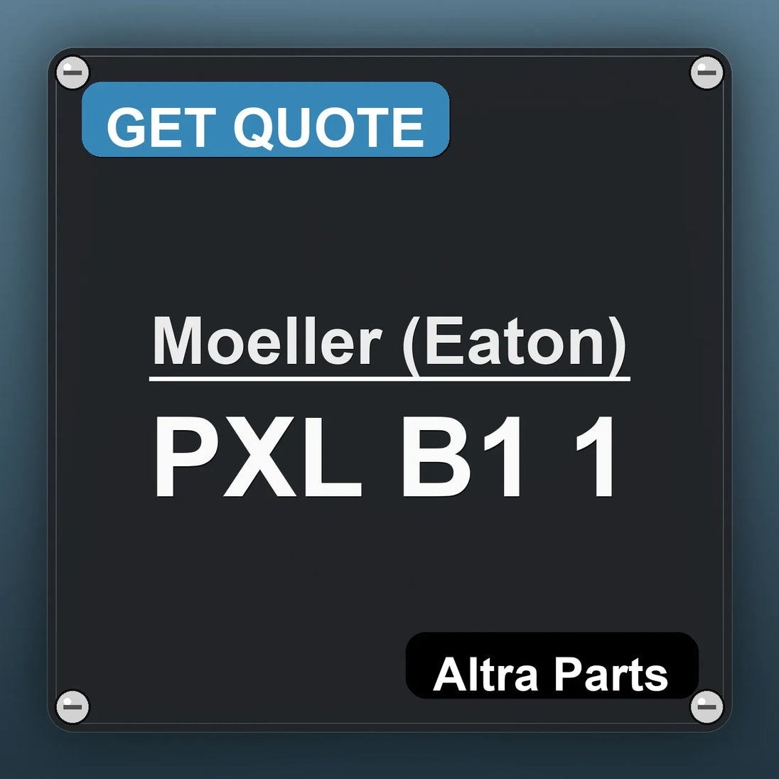 Moeller (Eaton) PXL B1 1 industrial nameplate style image – Altra Parts. GET QUOTE.
