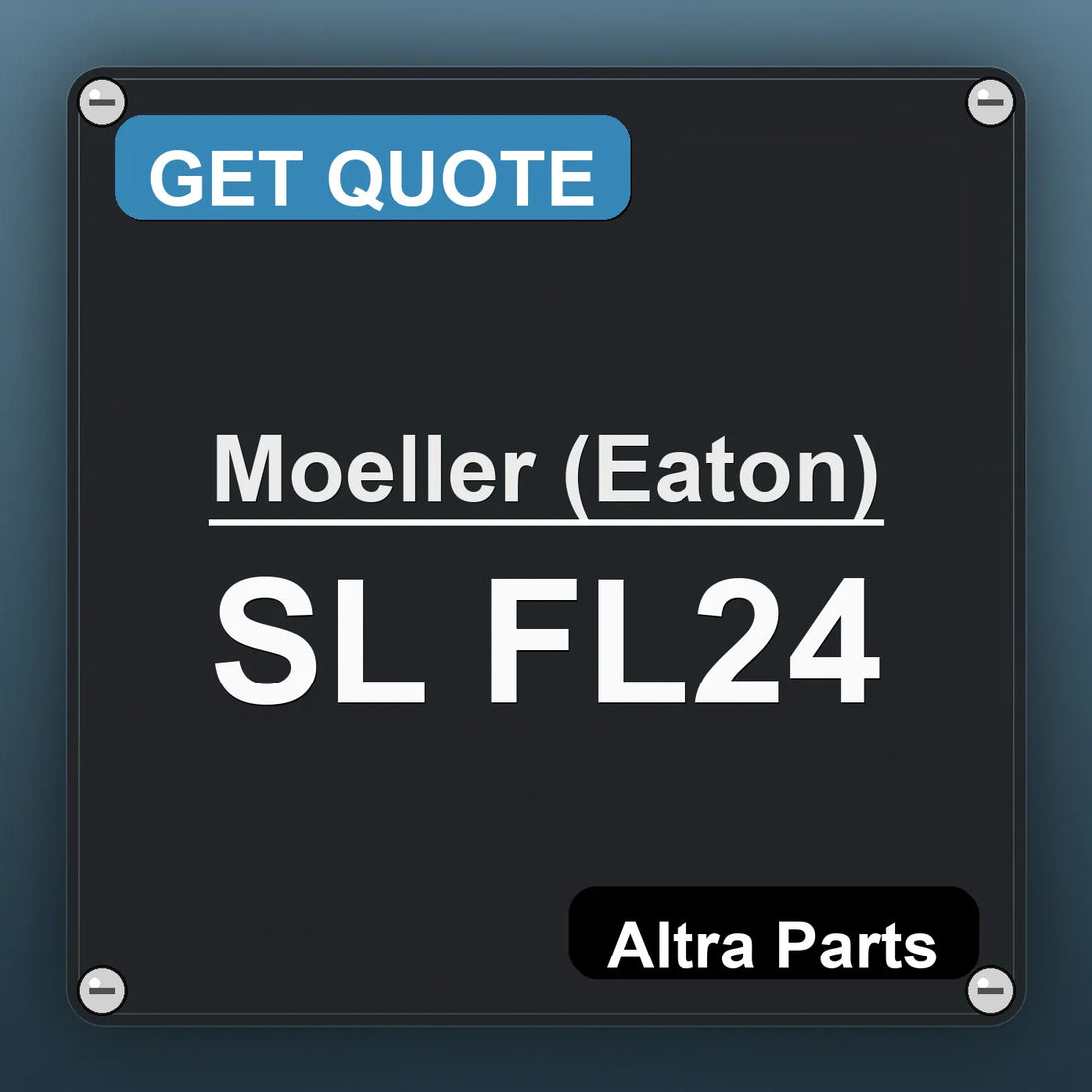 Moeller (Eaton) SL FL24 industrial nameplate style image – Altra Parts. GET QUOTE.