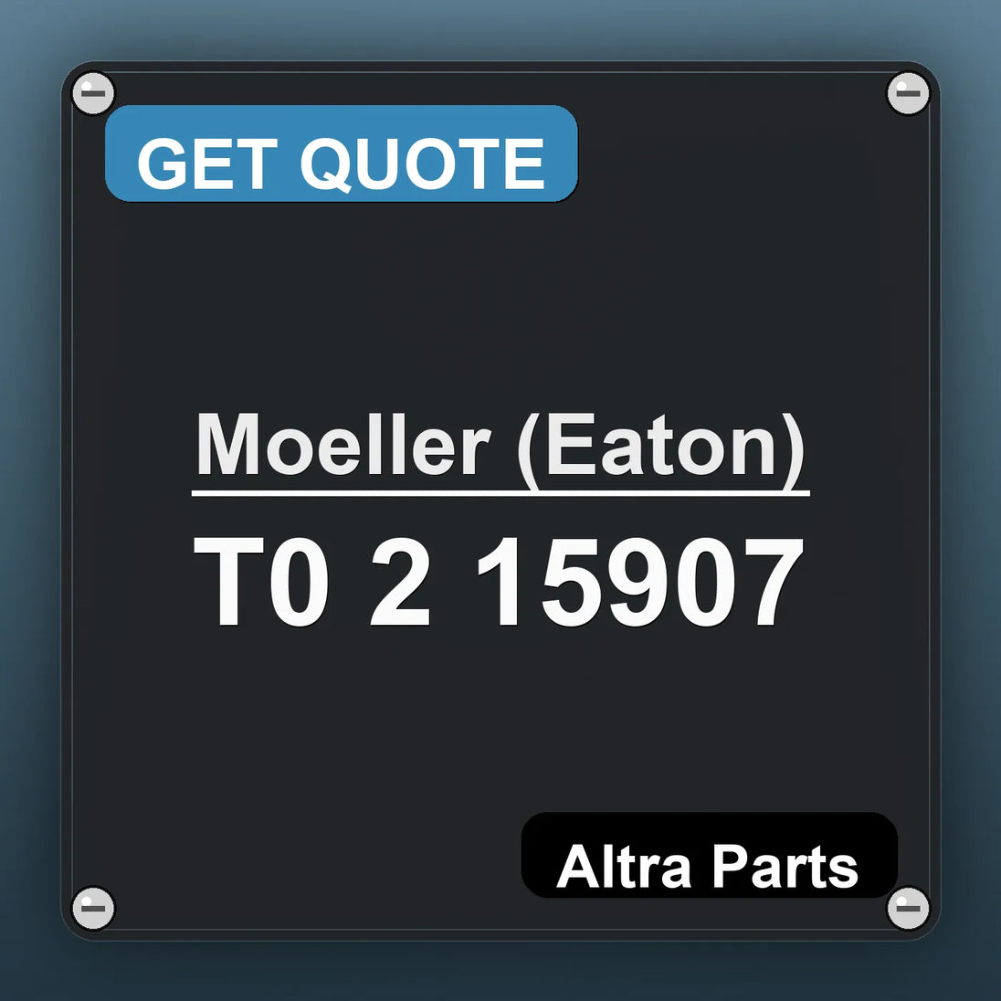 Moeller (Eaton) T0 2 15907 industrial nameplate style image – Altra Parts. GET QUOTE.