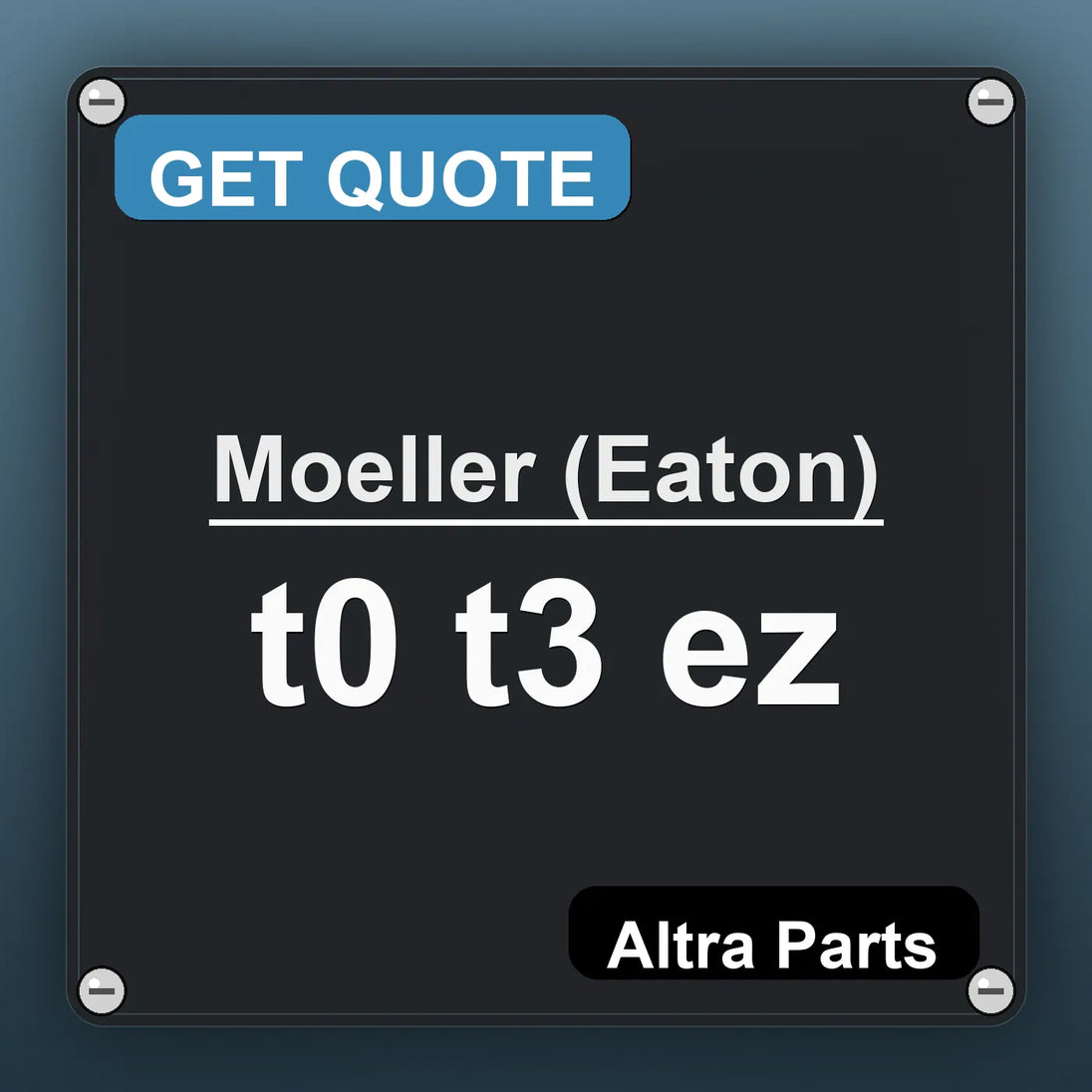 Moeller (Eaton) t0 t3 ez industrial nameplate style image – Altra Parts. GET QUOTE.