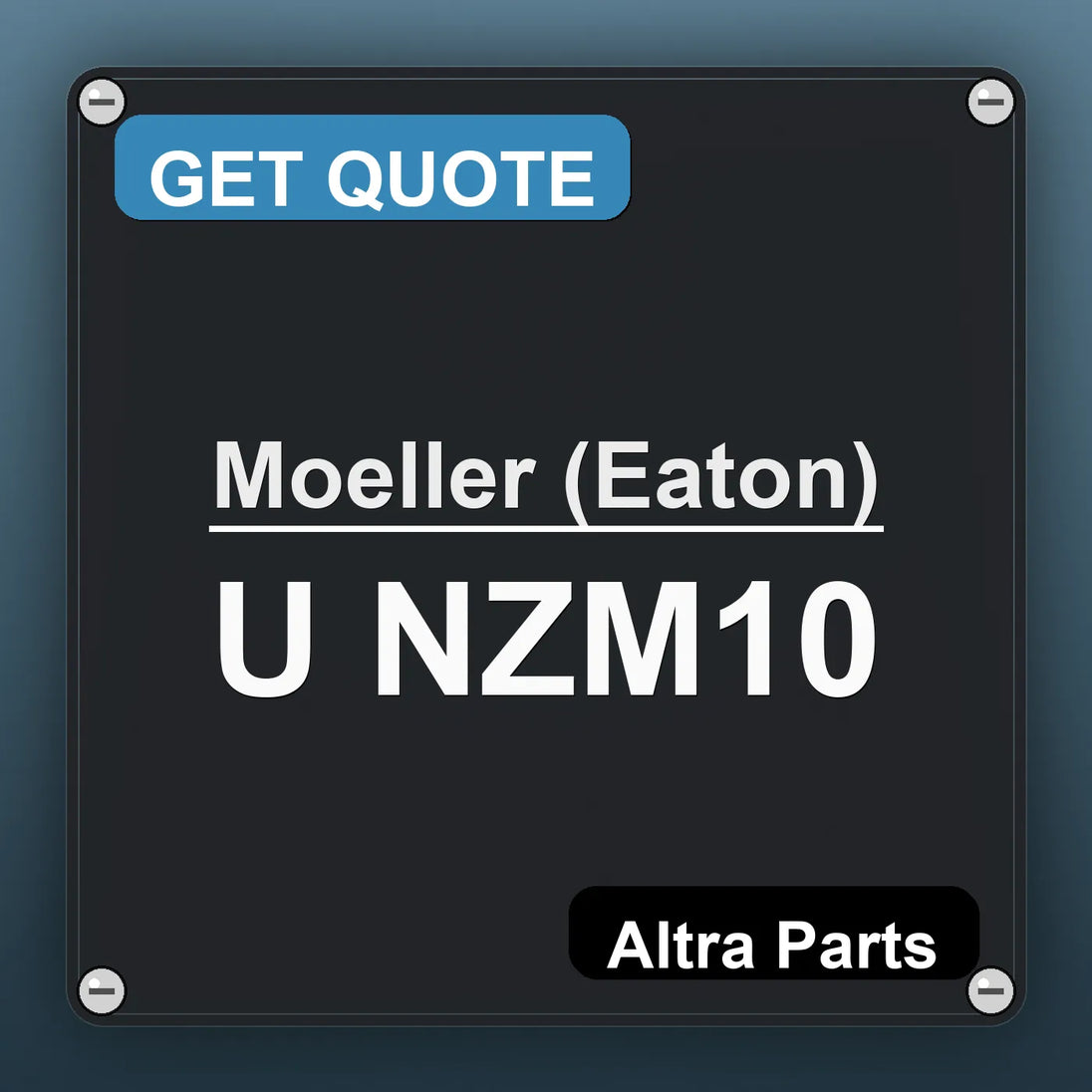 Moeller (Eaton) U NZM10 industrial nameplate style image – Altra Parts. GET QUOTE.