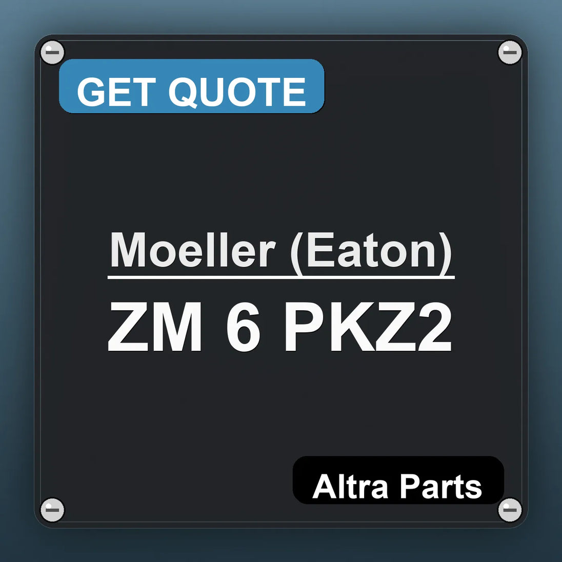 Moeller (Eaton) ZM 6 PKZ2 industrial nameplate style image – Altra Parts. GET QUOTE.