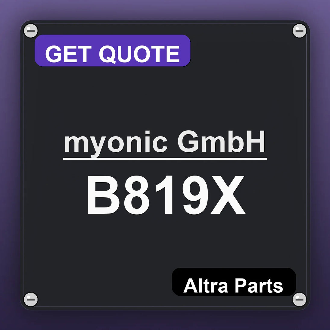 myonic GmbH B819X industrial nameplate style image – Altra Parts. GET QUOTE.