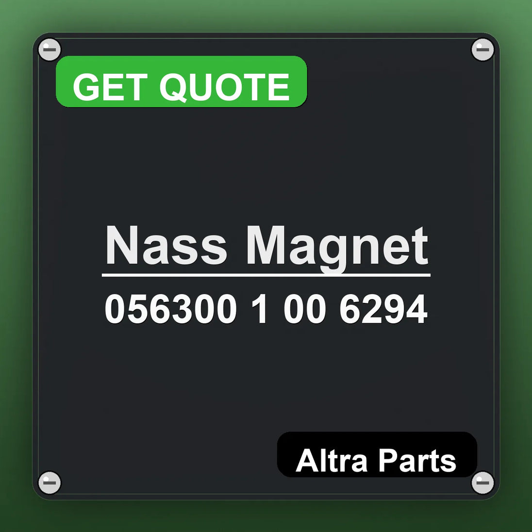 Nass Magnet 056300 1 00 6294 industrial nameplate style image – Altra Parts. GET QUOTE.