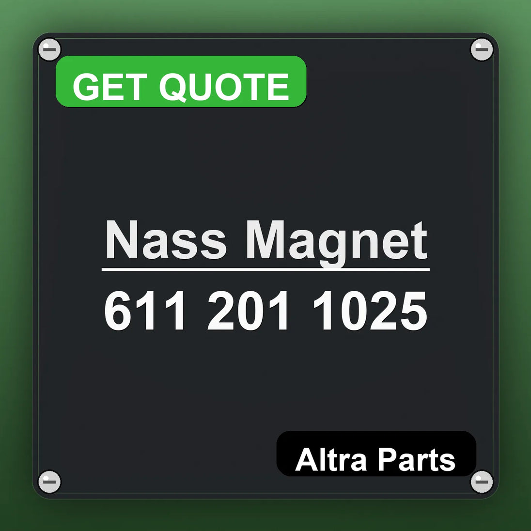 Nass Magnet 611 201 1025 industrial nameplate style image – Altra Parts. GET QUOTE.