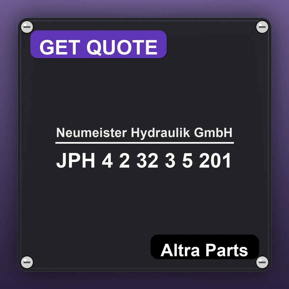 Neumeister Hydraulik GmbH JPH 4 2 32 3 5 201 industrial nameplate style image – Altra Parts. GET QUOTE.