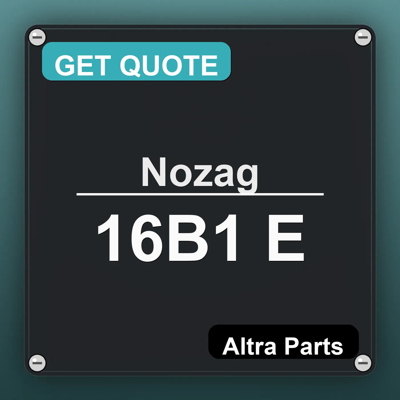 Nozag 16B1 E industrial nameplate style image – Altra Parts. GET QUOTE.