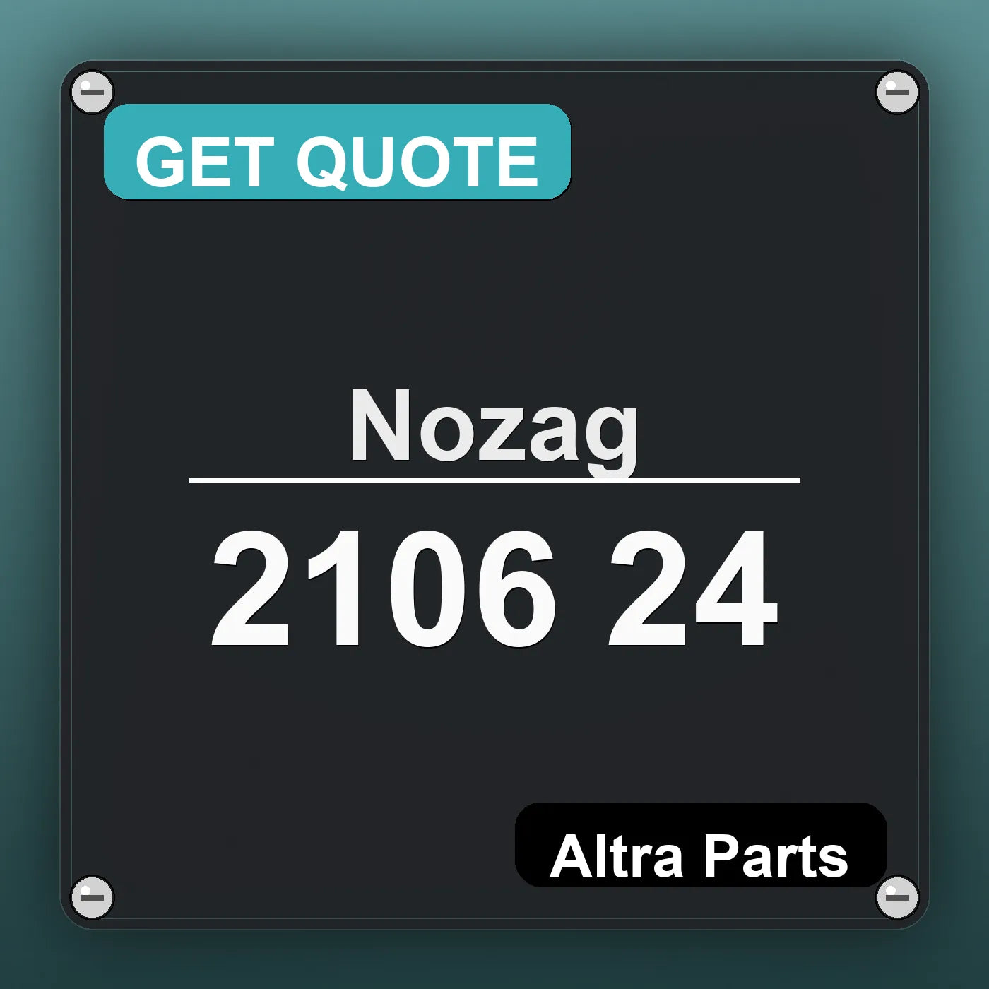Nozag 2106 24 industrial nameplate style image – Altra Parts. GET QUOTE.