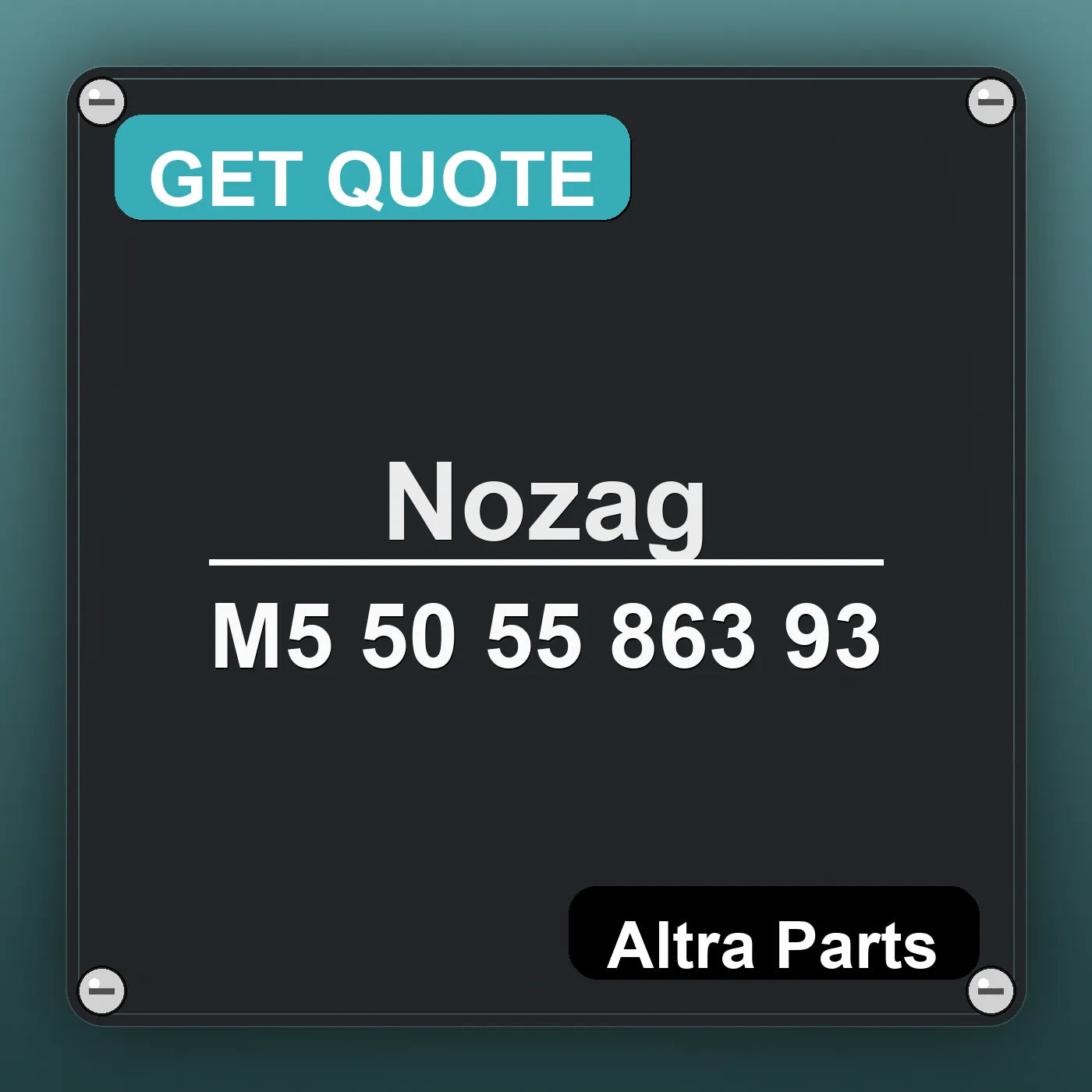 Nozag M5 50 55 863 93 industrial nameplate style image – Altra Parts. GET QUOTE.