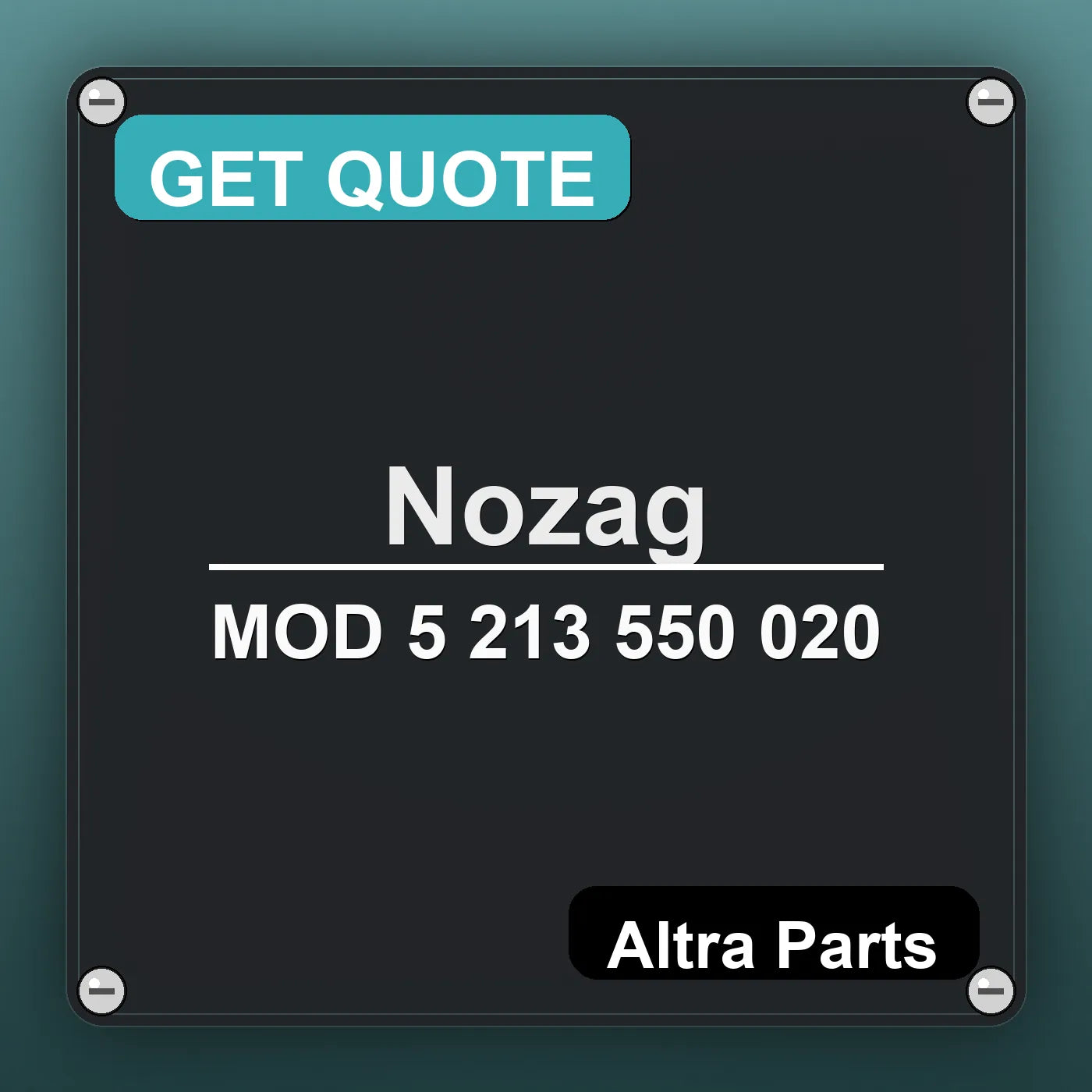 Nozag MOD 5 213 550 020 industrial nameplate style image – Altra Parts. GET QUOTE.