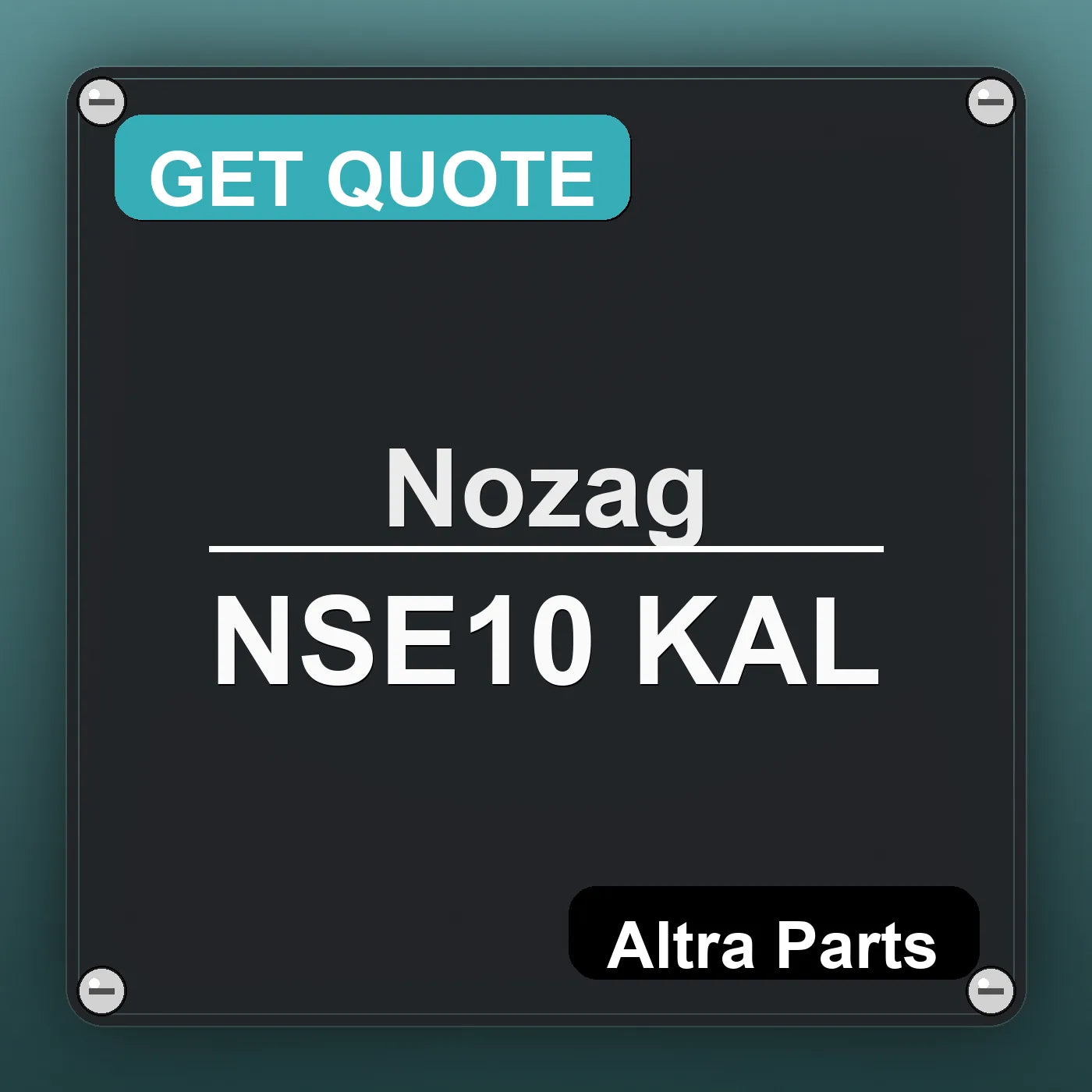 Nozag NSE10 KAL industrial nameplate style image – Altra Parts. GET QUOTE.
