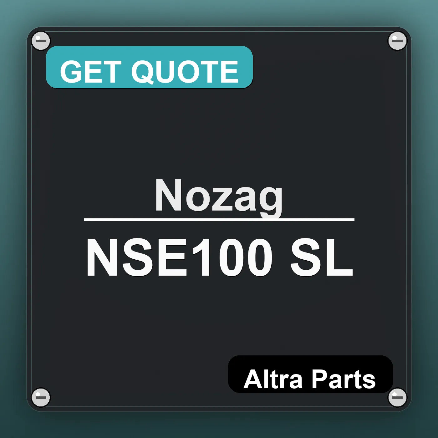 Nozag NSE100 SL industrial nameplate style image – Altra Parts. GET QUOTE.