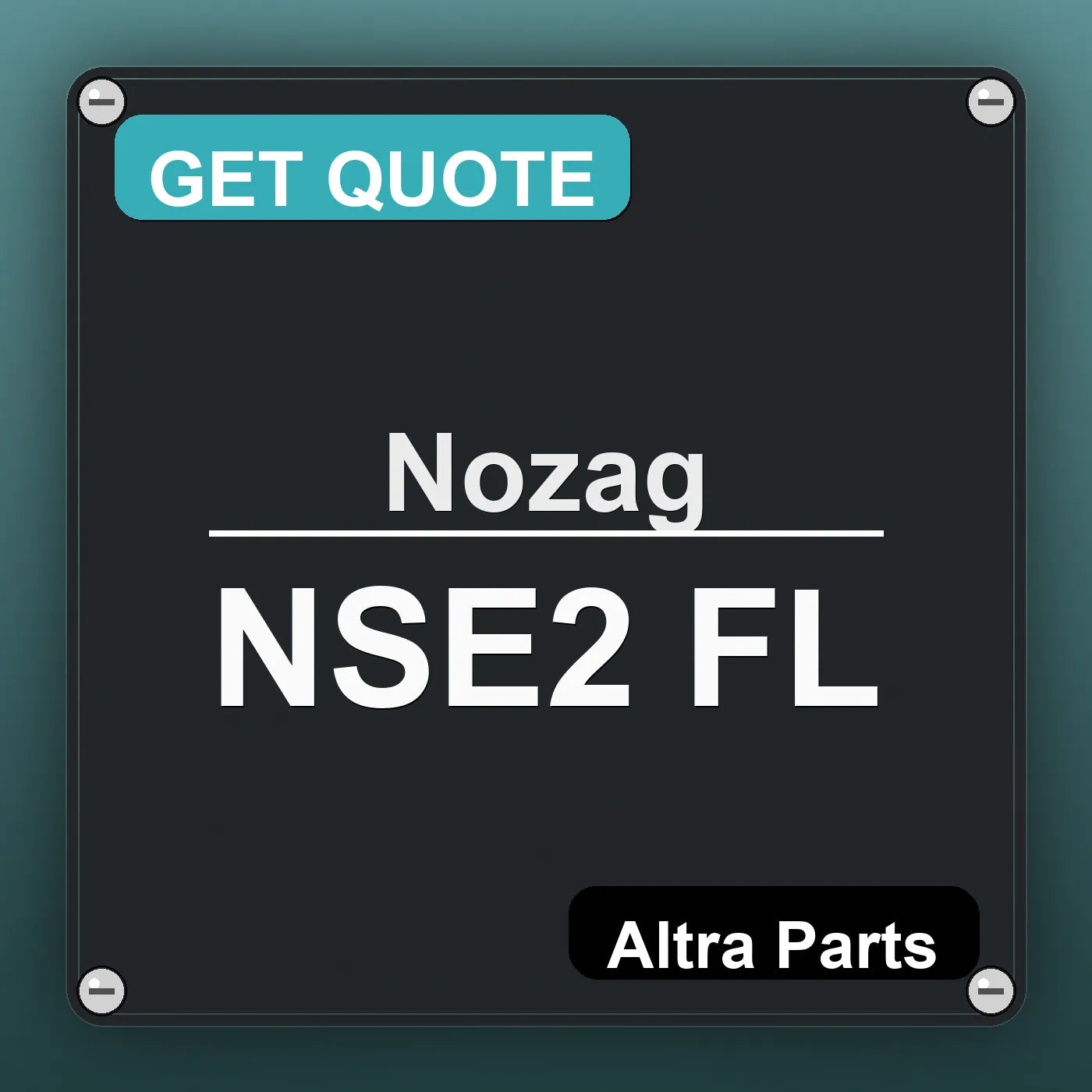 Nozag NSE2 FL industrial nameplate style image – Altra Parts. GET QUOTE.