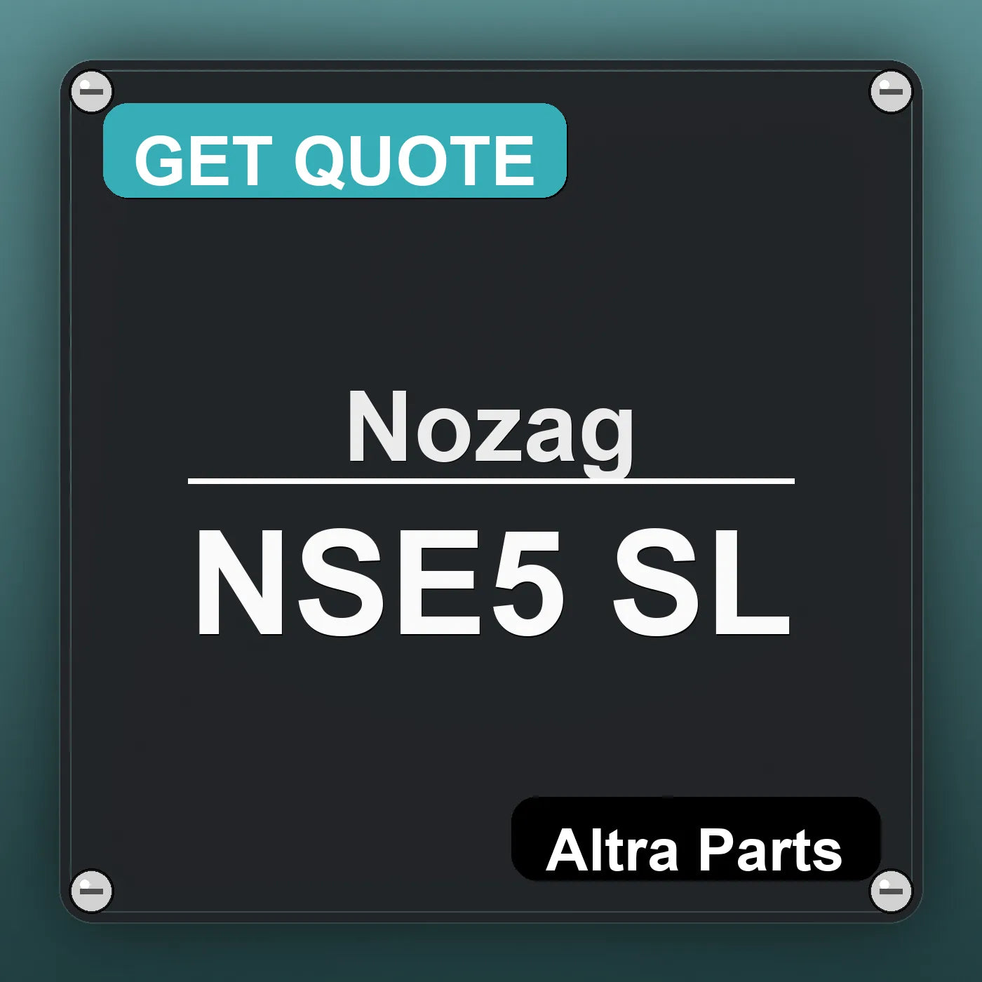 Nozag NSE5 SL industrial nameplate style image – Altra Parts. GET QUOTE.