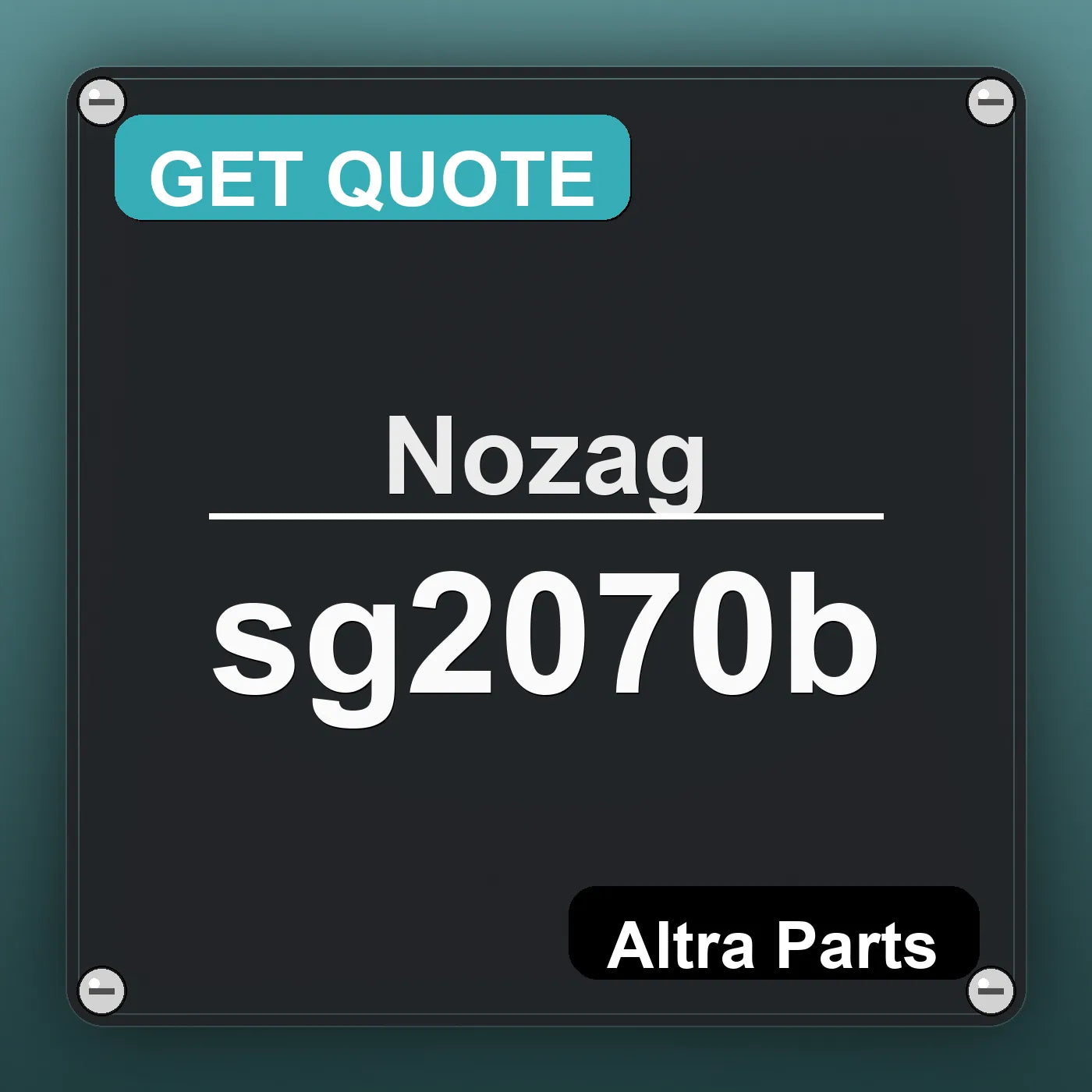 Nozag sg2070b industrial nameplate style image – Altra Parts. GET QUOTE.