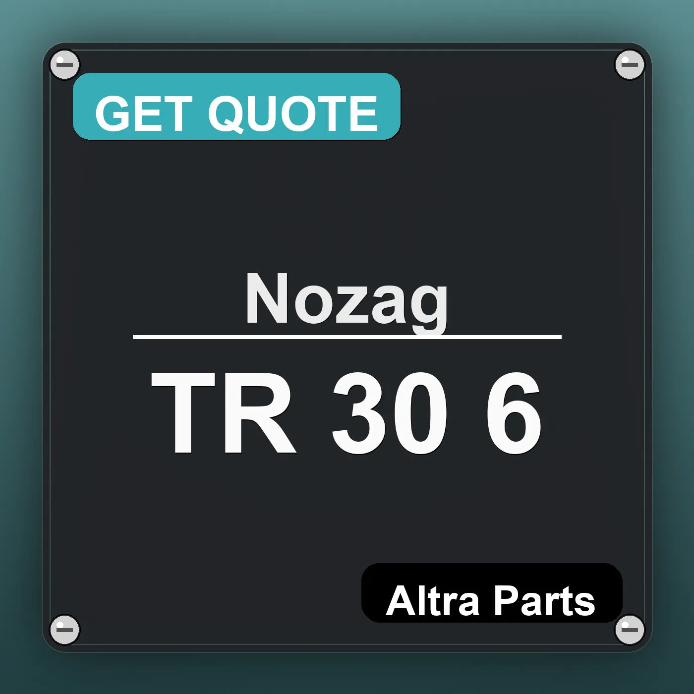 Nozag TR 30 6 industrial nameplate style image – Altra Parts. GET QUOTE.