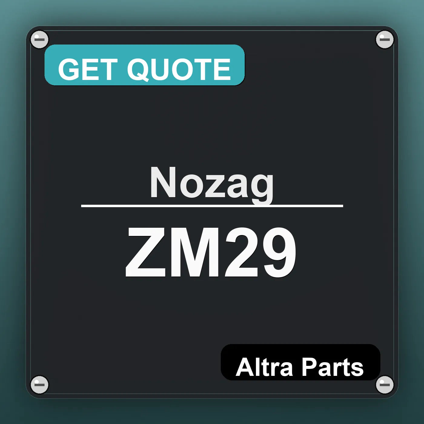 Nozag ZM29 industrial nameplate style image – Altra Parts. GET QUOTE.