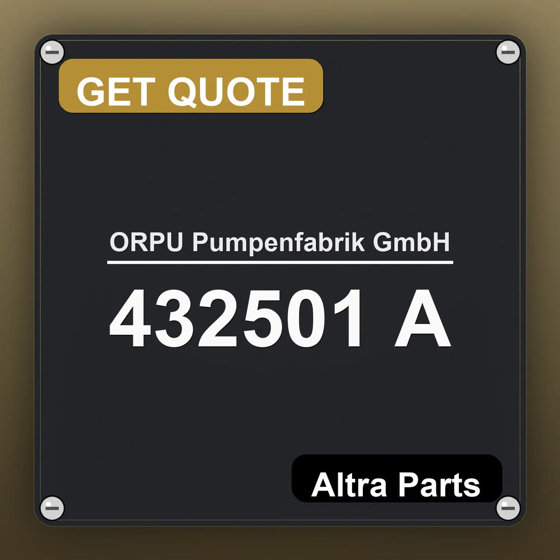 ORPU Pumpenfabrik GmbH 432501 A industrial nameplate style image – Altra Parts. GET QUOTE.