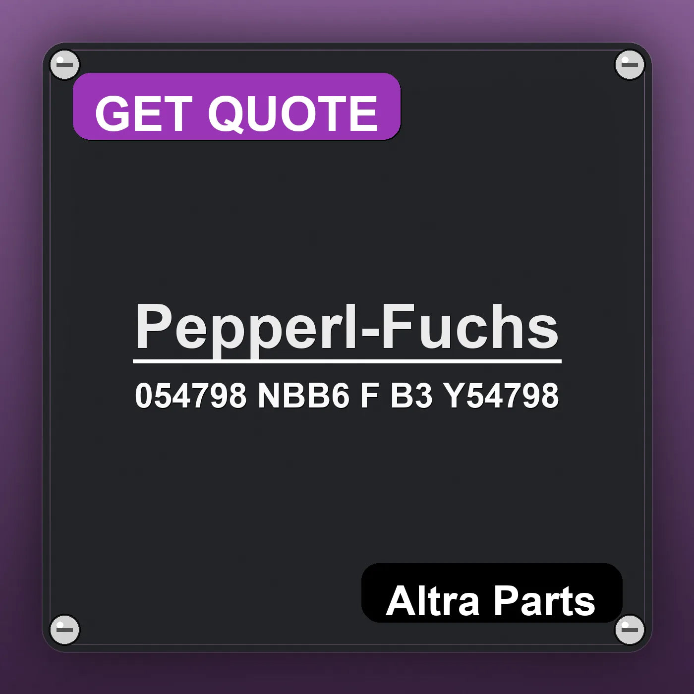 Pepperl-Fuchs 054798 NBB6 F B3 Y54798 industrial nameplate style image – Altra Parts. GET QUOTE.