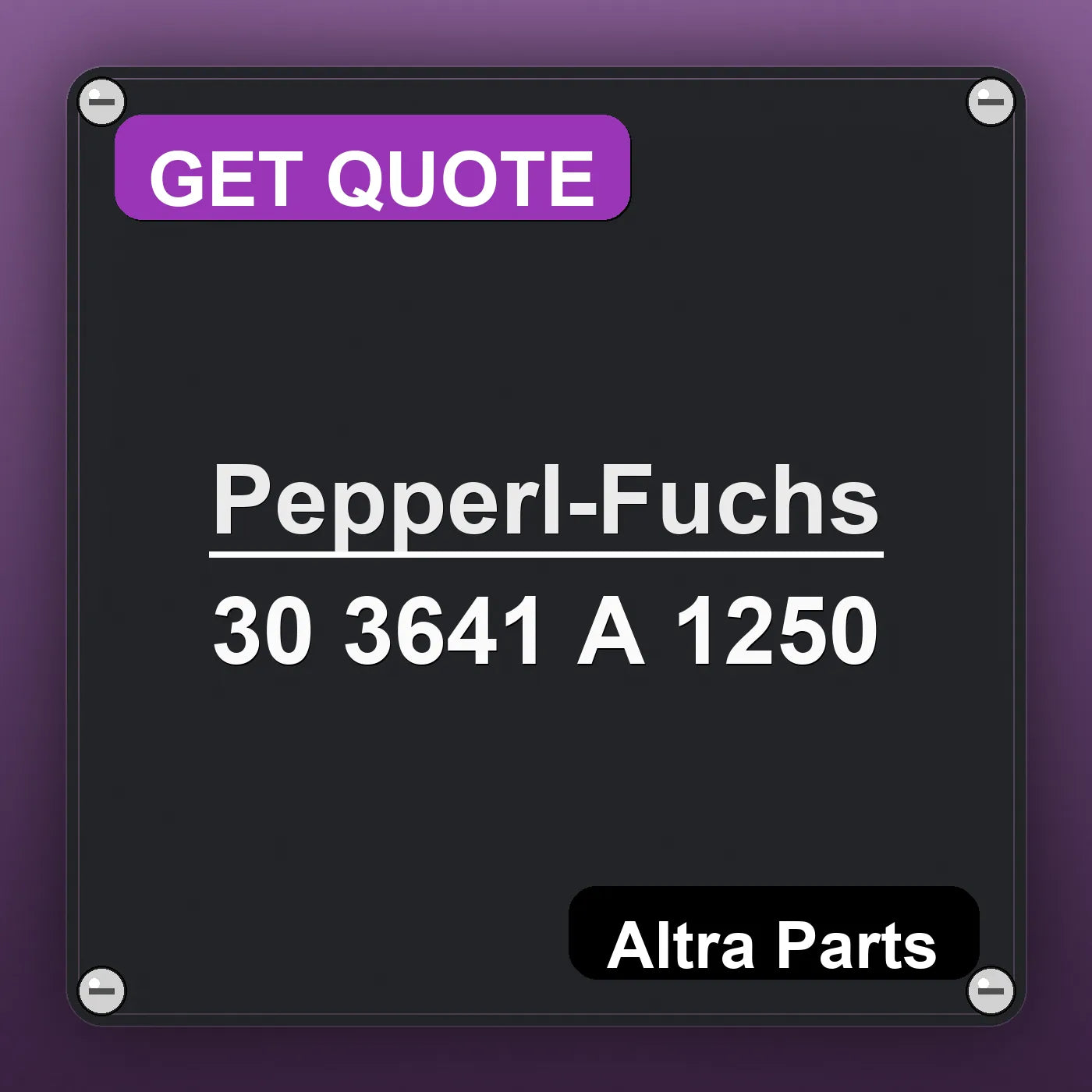 Pepperl-Fuchs 30 3641 A 1250 industrial nameplate style image – Altra Parts. GET QUOTE.
