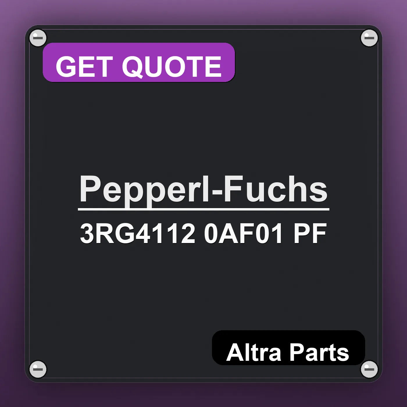 Pepperl-Fuchs 3RG4112 0AF01 PF industrial nameplate style image – Altra Parts. GET QUOTE.